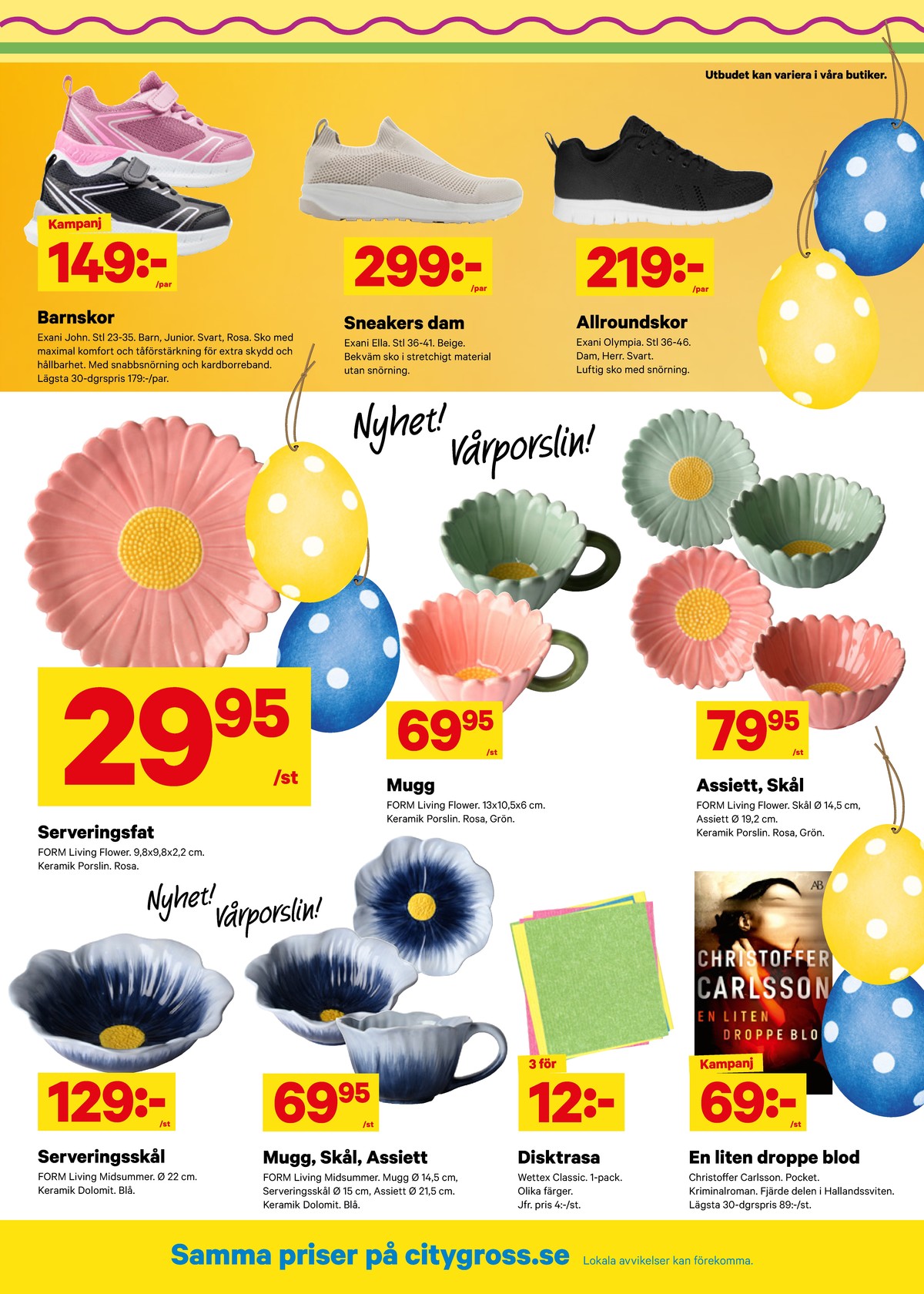 Se City Gross reklamblad för vecka 14 på Kampanjveckan.se. Se bra erbjudanden på många varor, t.ex. damskor exani eller andra varor. Läs reklambladet här! Sida 11