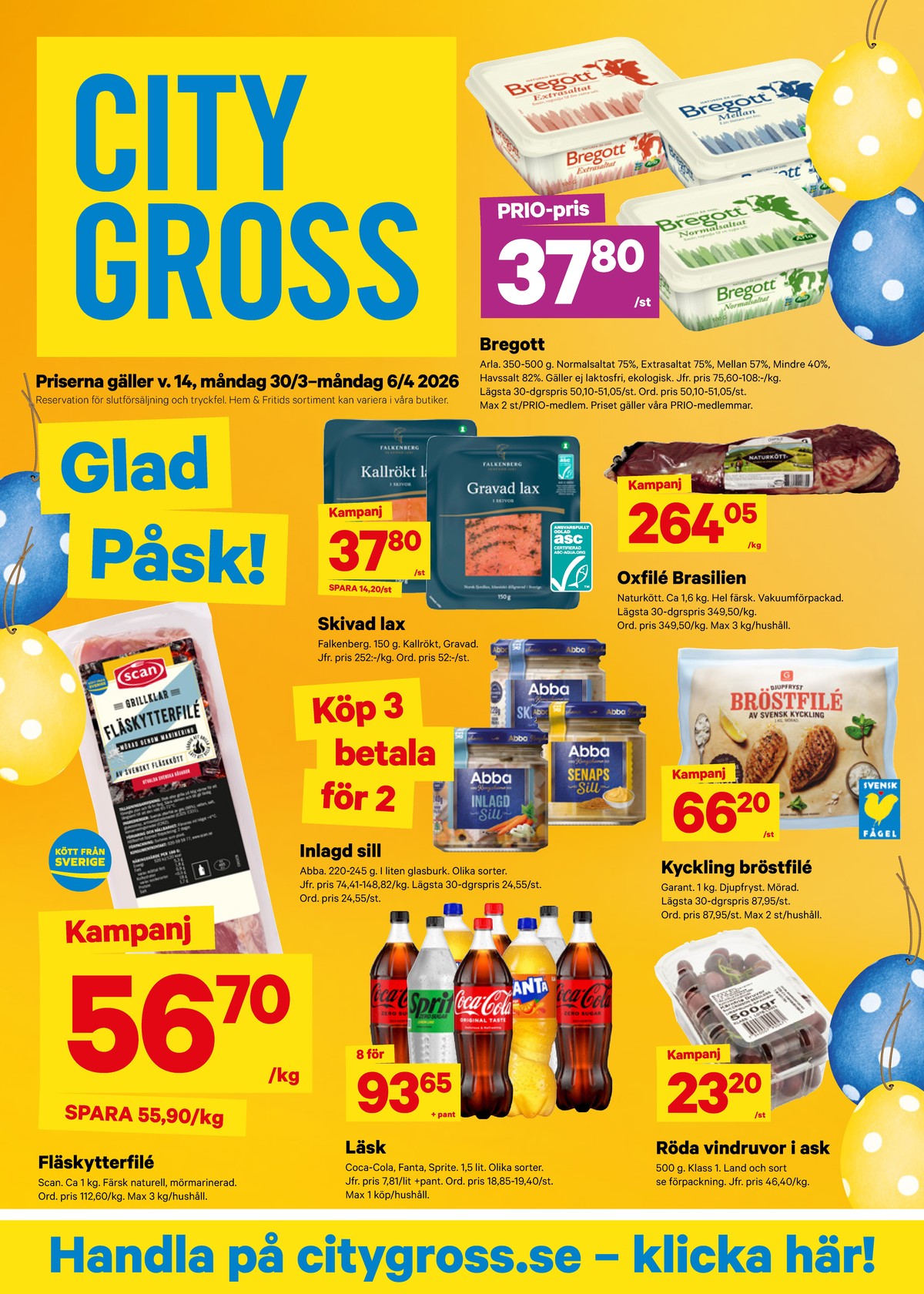 Se City Gross reklamblad för vecka 14 på Kampanjveckan.se. Se bra erbjudanden på många varor, t.ex. kycklingbröstfilé garant eller andra varor. Läs reklambladet här! Sida 3