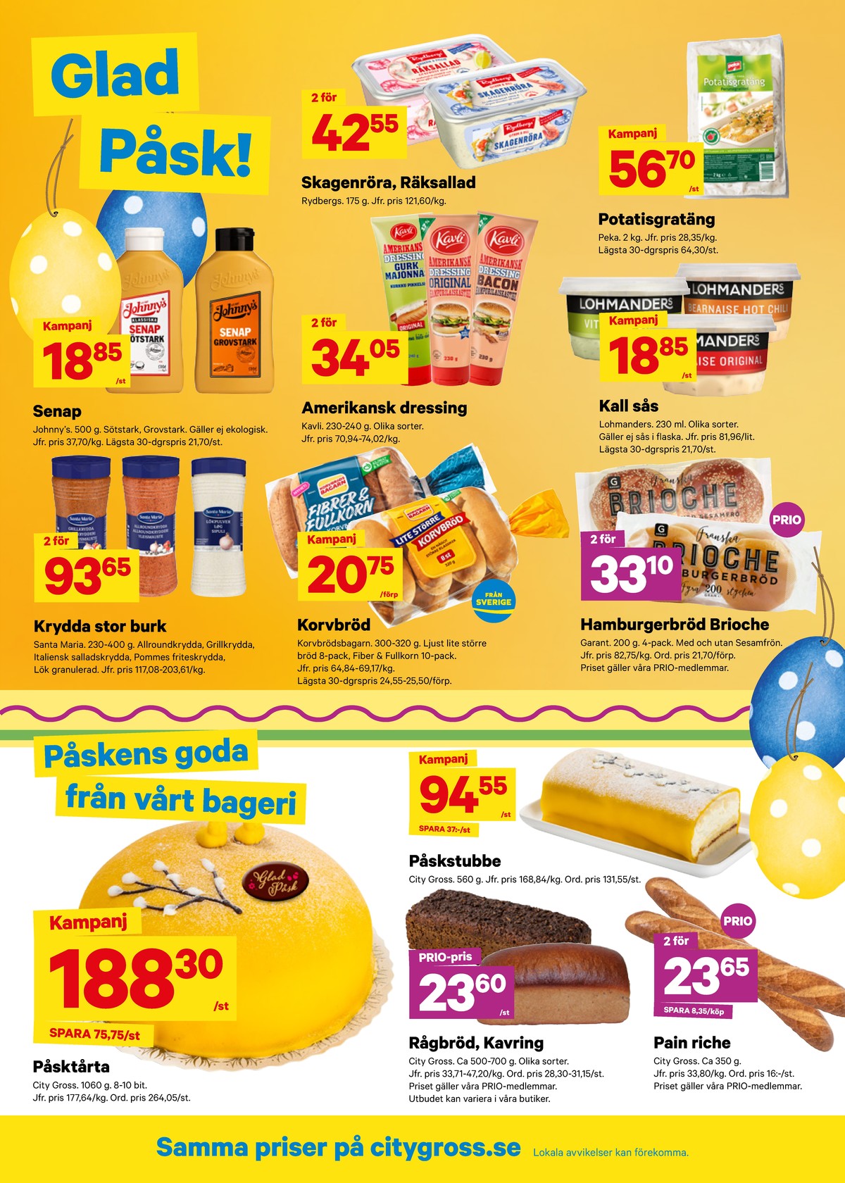 Se City Gross reklamblad för vecka 14 på Kampanjveckan.se. Se bra erbjudanden på många varor, t.ex. hamburgerbröd sesam brioche eller andra varor. Läs reklambladet här! Sida 9