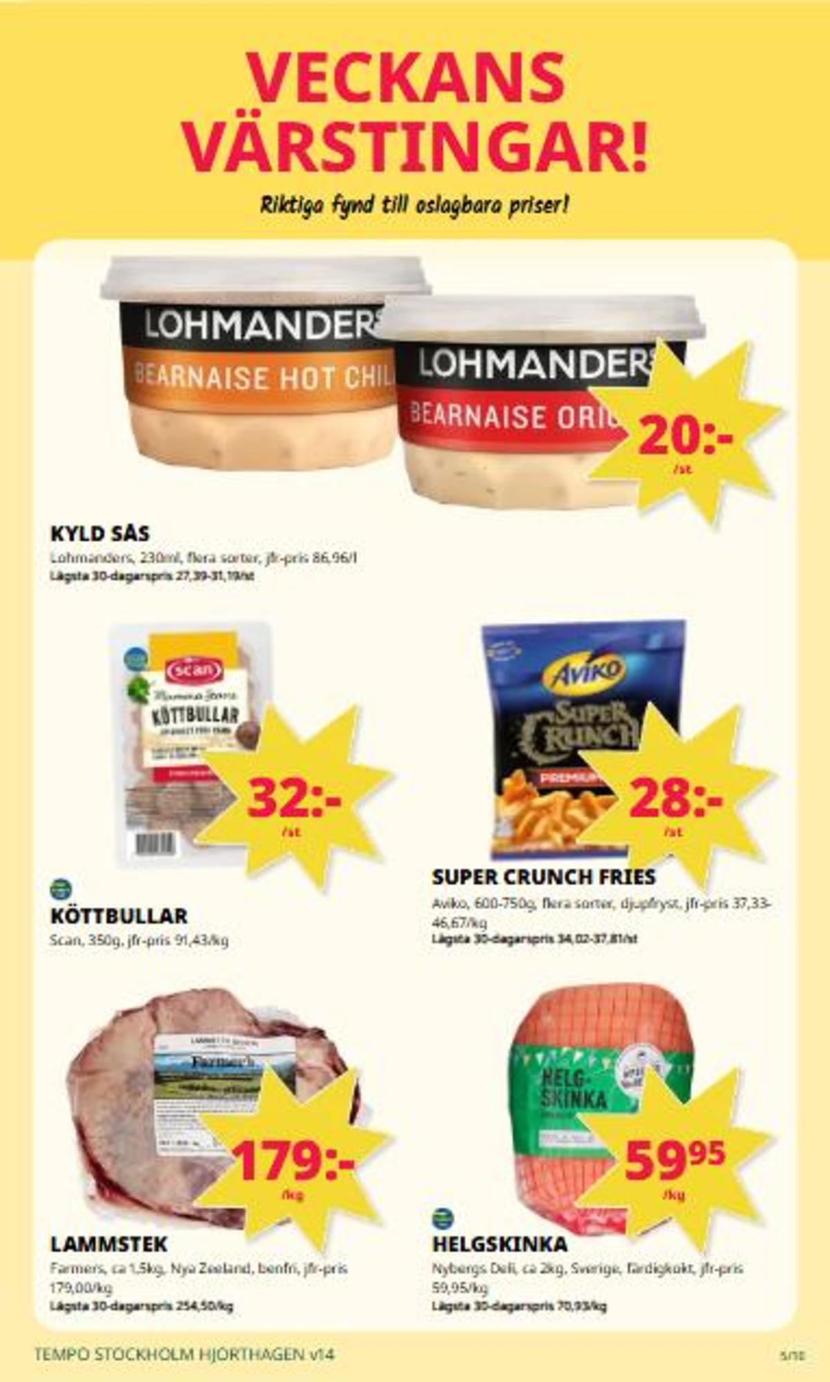 Se Tempo reklamblad för vecka 14 på Kampanjveckan.se. Se bra erbjudanden på många varor. Läs reklambladet här! Sida 5