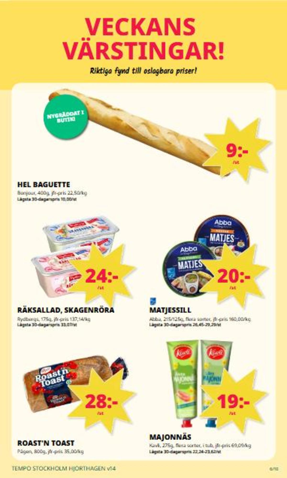 Se Tempo reklamblad för vecka 14 på Kampanjveckan.se. Se bra erbjudanden på många varor. Läs reklambladet här! Sida 6