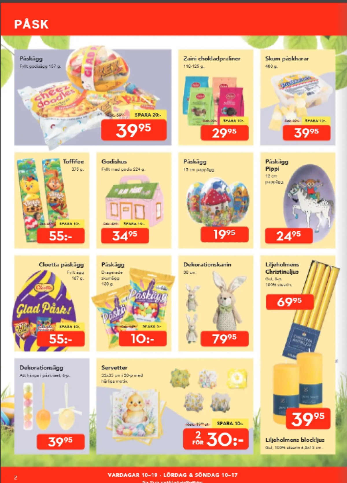 Se Bo Ohlsson reklamblad för vecka 14 på Kampanjveckan.se. Se bra erbjudanden på många varor, t.ex. påskägg okänd eller chokladägg caramello zaini. Läs reklambladet här! Sida 2
