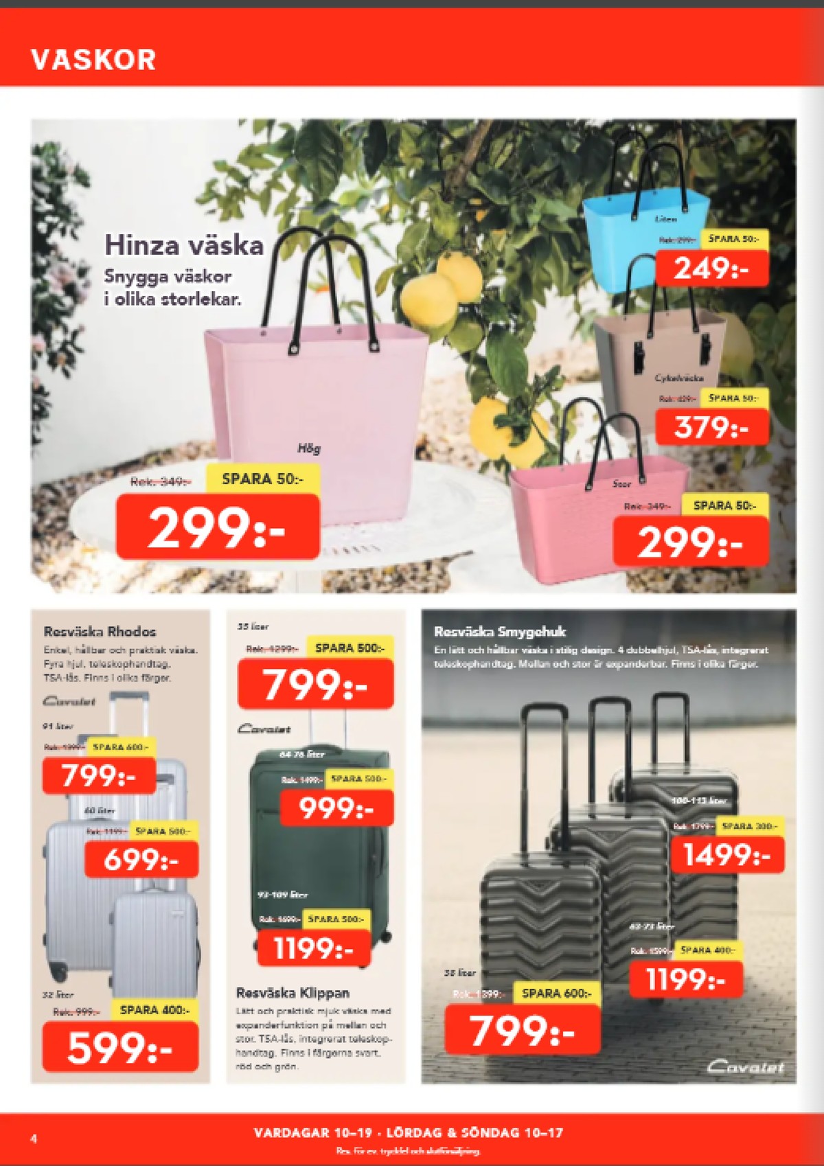 Se Bo Ohlsson reklamblad för vecka 14 på Kampanjveckan.se. Se bra erbjudanden på många varor, t.ex. väskor hinza eller väskor hinza. Läs reklambladet här! Sida 4
