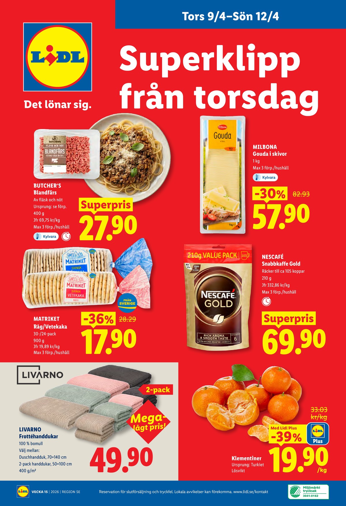 Se Lidl reklamblad för vecka 15 på Kampanjveckan.se. Se bra erbjudanden på många varor, t.ex. clementiner okänd eller instant kaffe gold. Läs reklambladet här! Sida 28
