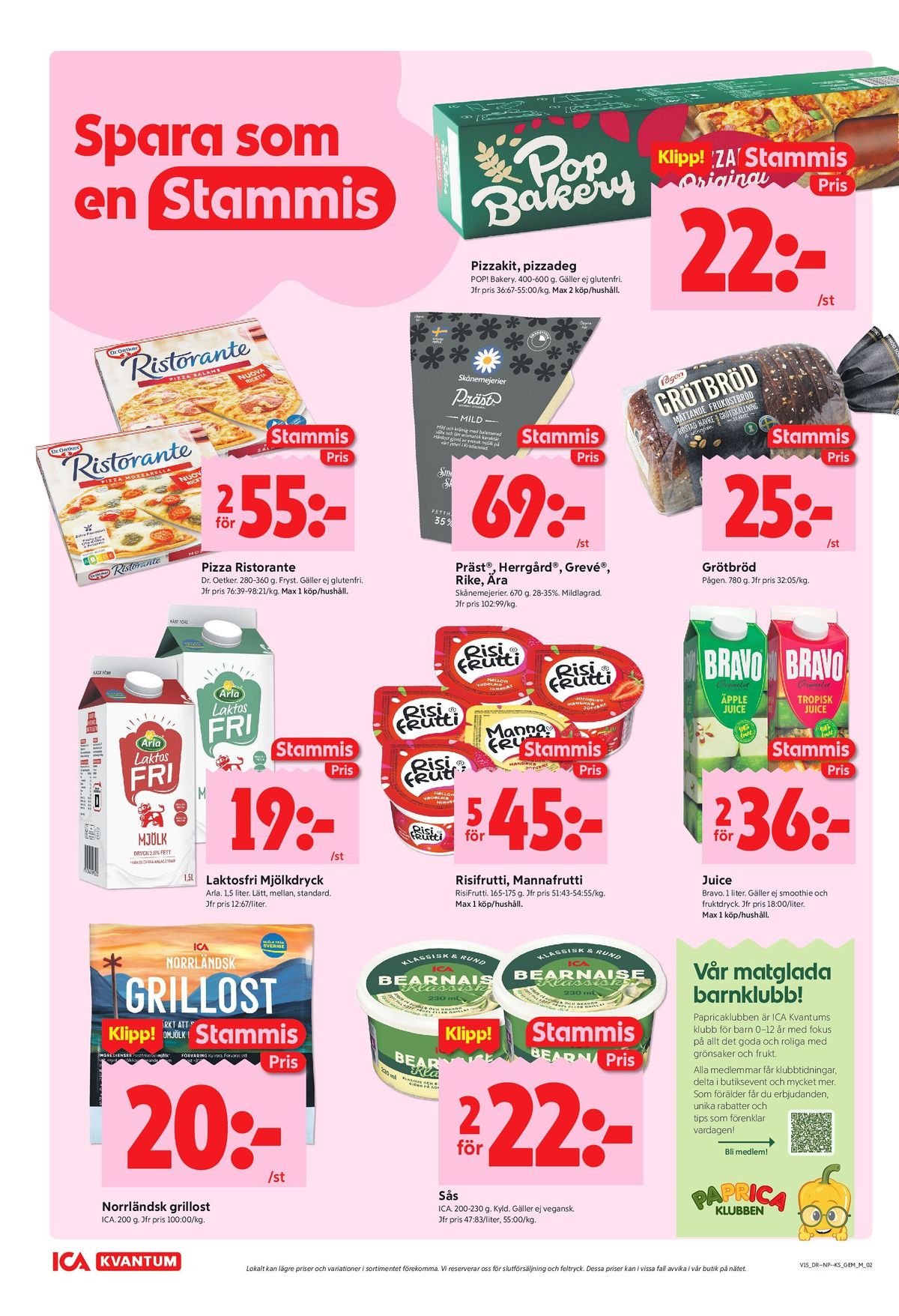 Se ICA Kvantum reklamblad för vecka 15 på Kampanjveckan.se. Se bra erbjudanden på många varor, t.ex. grillost ica eller Äpplejuice bravo. Läs reklambladet här! Sida 2
