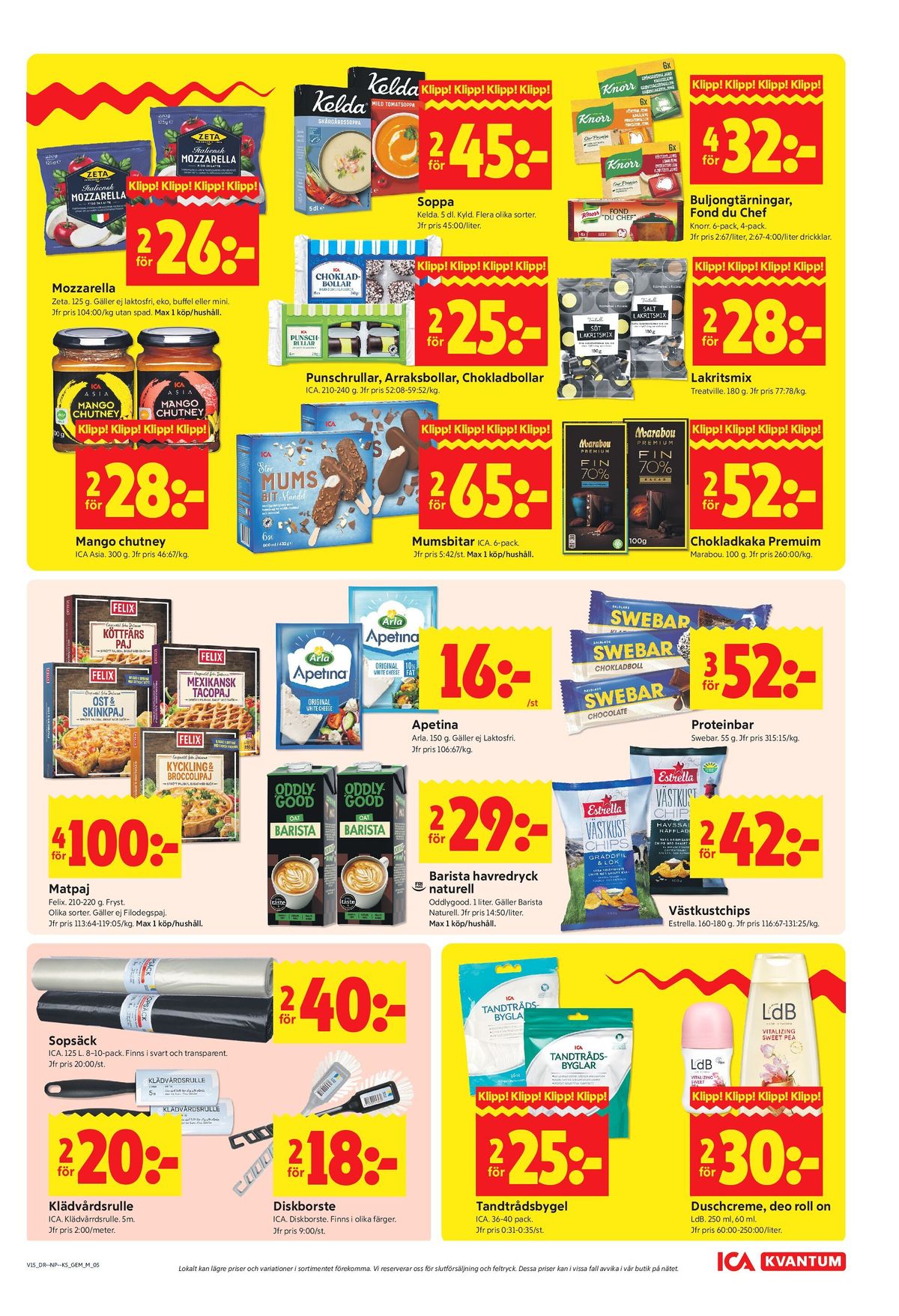 Se ICA Kvantum reklamblad för vecka 15 på Kampanjveckan.se. Se bra erbjudanden på många varor, t.ex. kakor ica eller chips gräddfil & lök västkustchips. Läs reklambladet här! Sida 5
