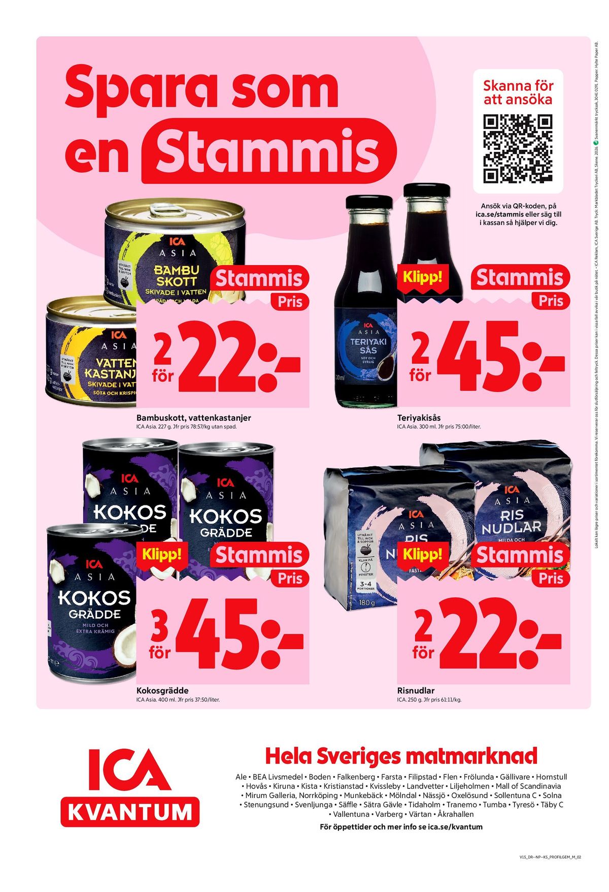 Se ICA Kvantum reklamblad för vecka 15 på Kampanjveckan.se. Se bra erbjudanden på många varor, t.ex. nudlar ica asia eller kokosgrädde ica asia. Läs reklambladet här! Sida 6
