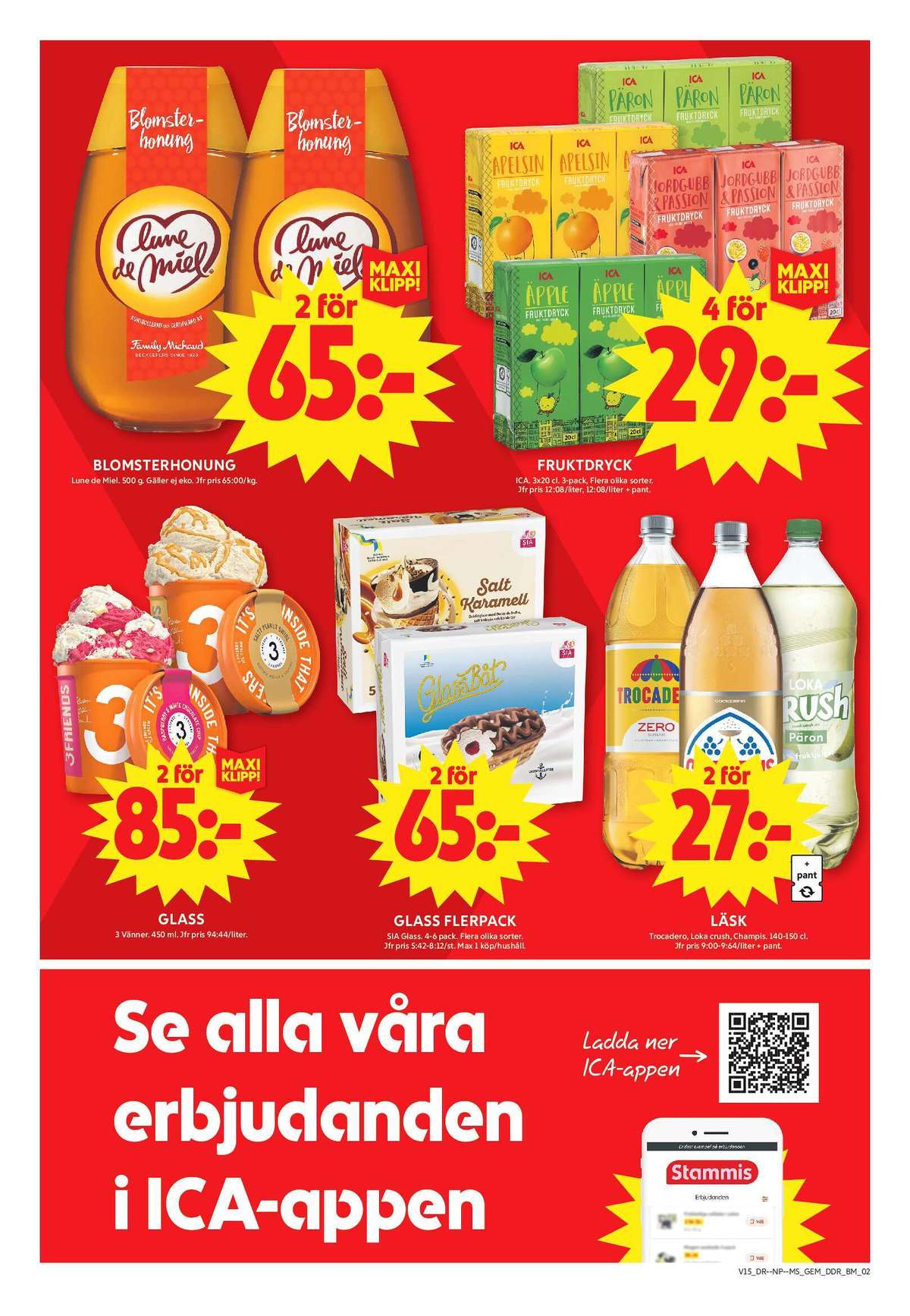 Se ICA Maxi reklamblad för vecka 15 på Kampanjveckan.se. Se bra erbjudanden på många varor, t.ex. läskedryck päron eller honung lune de miel. Läs reklambladet här! Sida 6
