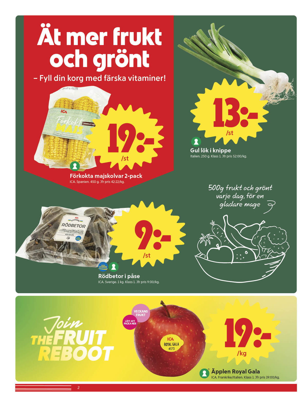 Se ICA Nära reklamblad för vecka 15 på Kampanjveckan.se. Se bra erbjudanden på många varor, t.ex. majskolvar ica eller rödbetor ica. Läs reklambladet här! Sida 2
