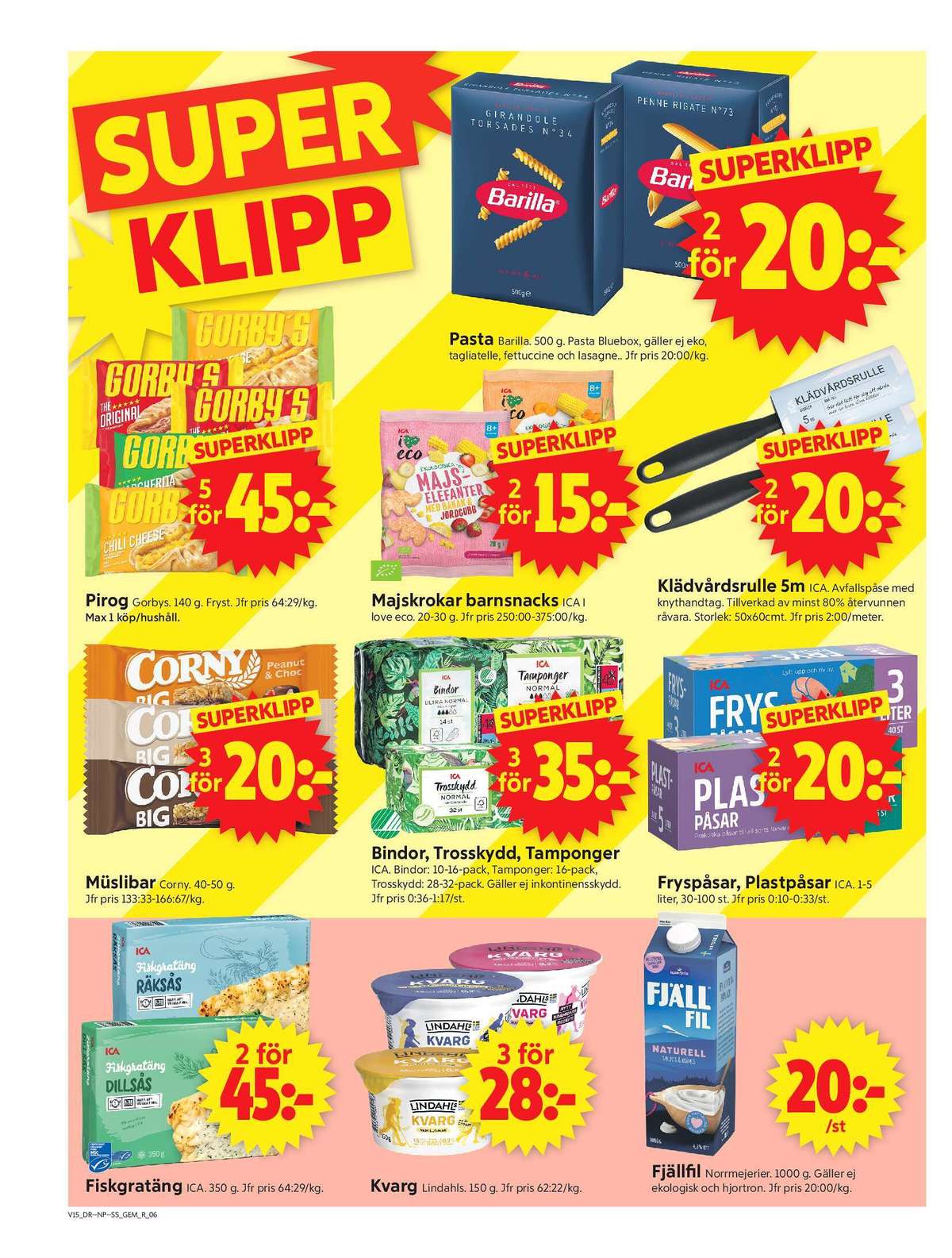 Se ICA Supermarket reklamblad för vecka 15 på Kampanjveckan.se. Se bra erbjudanden på många varor, t.ex. fiskgratäng ica eller fryspåsar ica. Läs reklambladet här! Sida 8
