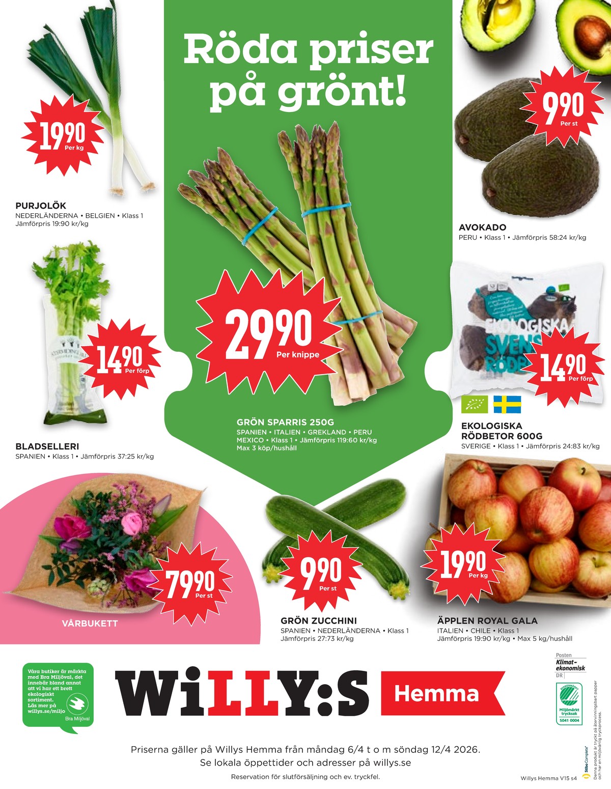Se WILLY:S hemma reklamblad för vecka 15 på Kampanjveckan.se. Se bra erbjudanden på många varor, t.ex. blommor spira eller rödbetor okänd. Läs reklambladet här! Sida 4
