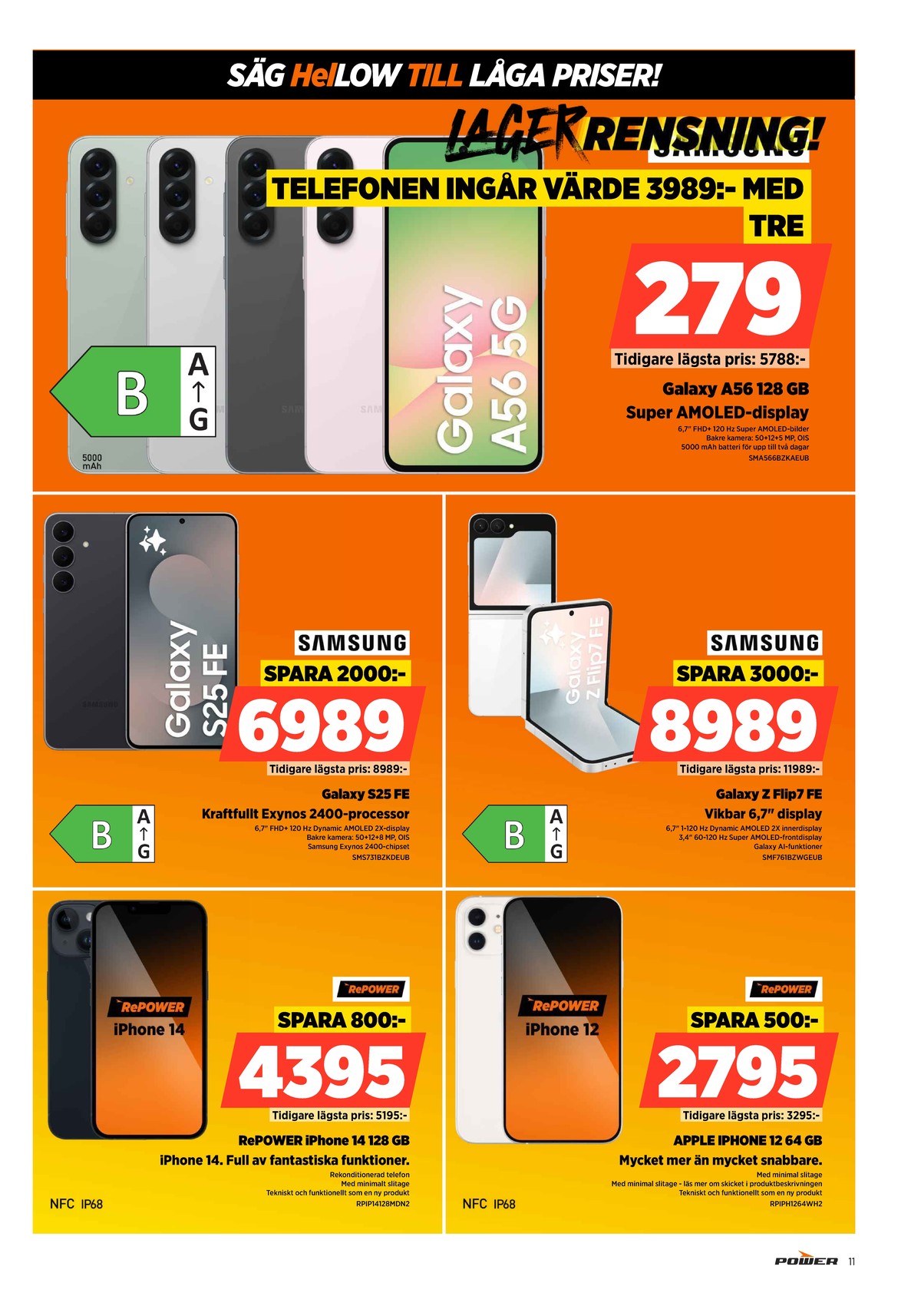 Se Power reklamblad för vecka 15 på Kampanjveckan.se. Se bra erbjudanden på många varor. Läs reklambladet här! Sida 11