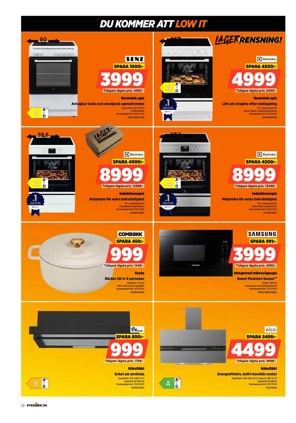 Se Power reklamblad för vecka 15 på Kampanjveckan.se. Se bra erbjudanden på många varor. Läs reklambladet här! Sida 22