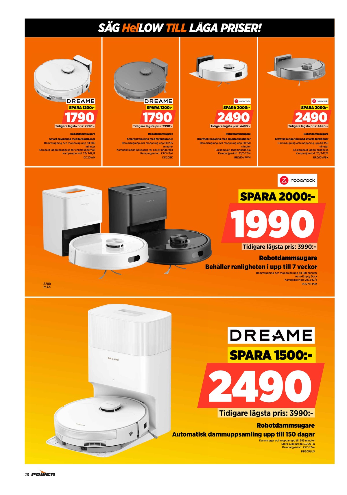 Se Power reklamblad för vecka 15 på Kampanjveckan.se. Se bra erbjudanden på många varor. Läs reklambladet här! Sida 28