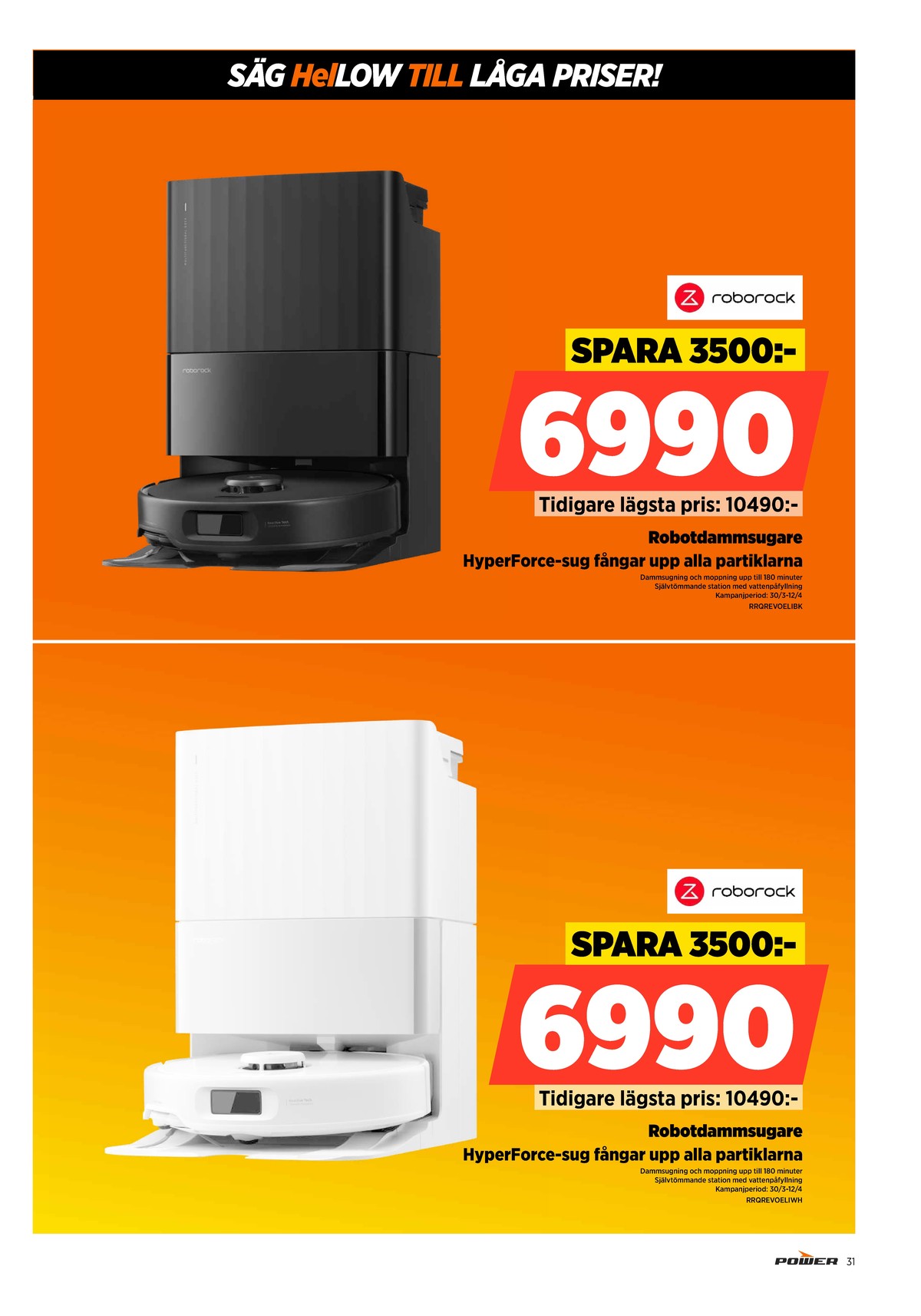 Se Power reklamblad för vecka 15 på Kampanjveckan.se. Se bra erbjudanden på många varor. Läs reklambladet här! Sida 31