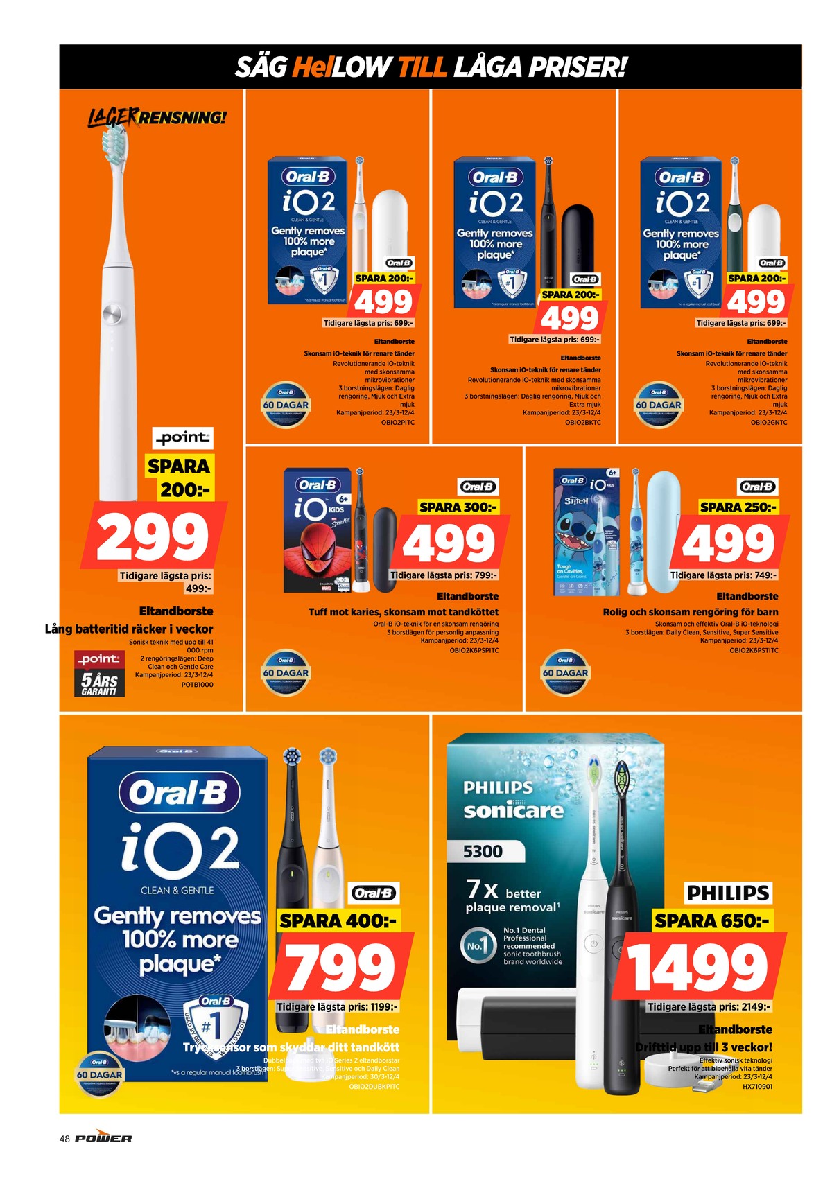 Se Power reklamblad för vecka 15 på Kampanjveckan.se. Se bra erbjudanden på många varor. Läs reklambladet här! Sida 48