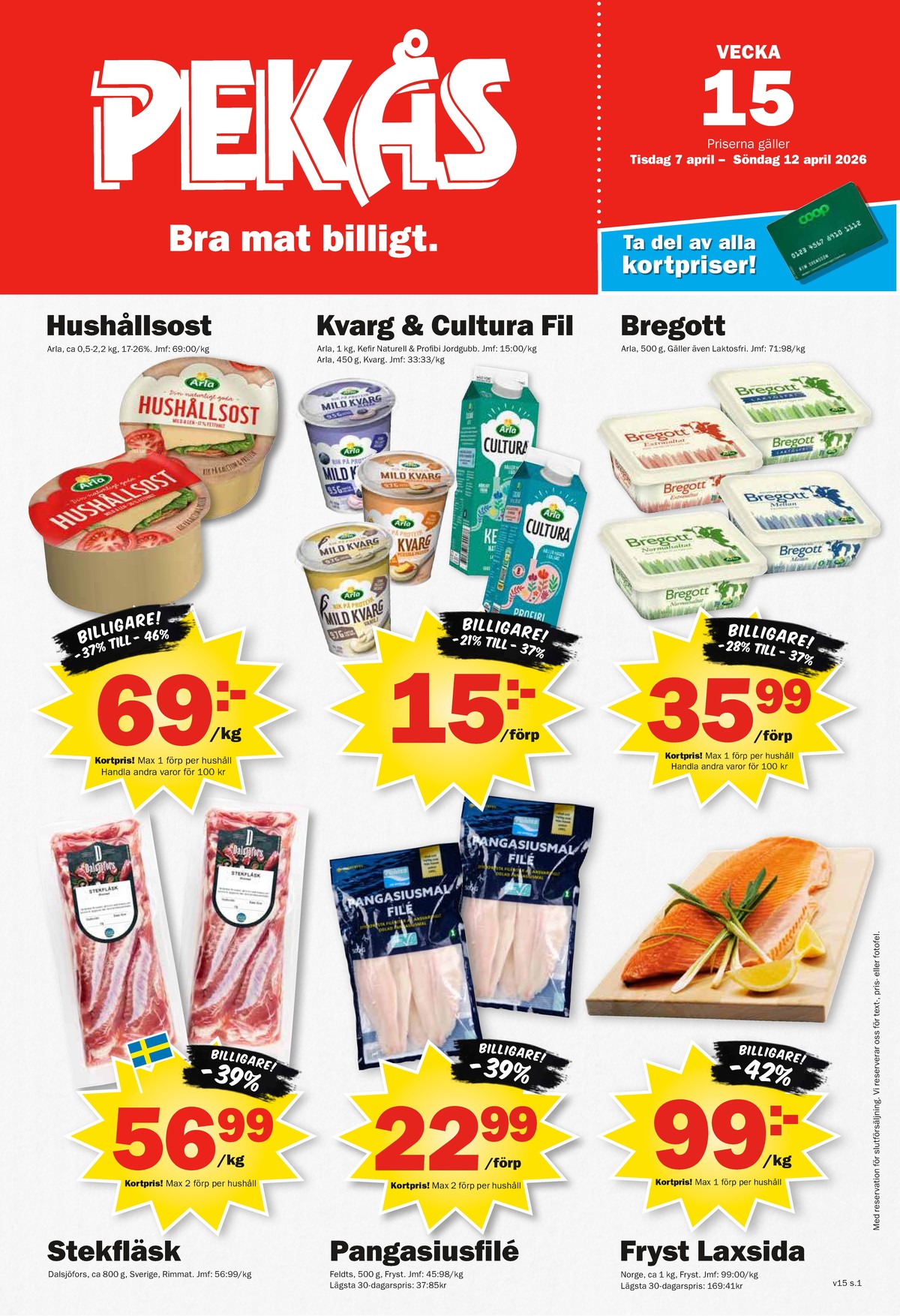 Se Pekås reklamblad för vecka 15 på Kampanjveckan.se. Se bra erbjudanden på många varor. Läs reklambladet här! Sida 1