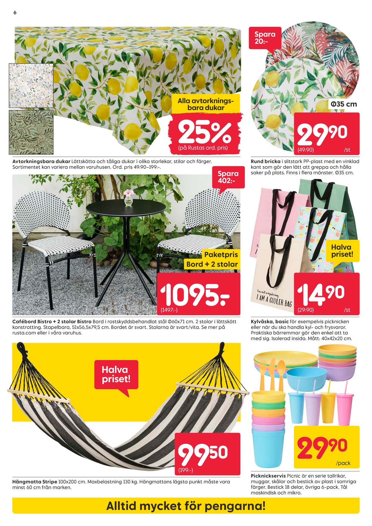 Se Rusta reklamblad för vecka 15 på Kampanjveckan.se. Se bra erbjudanden på många varor. Läs reklambladet här! Sida 6