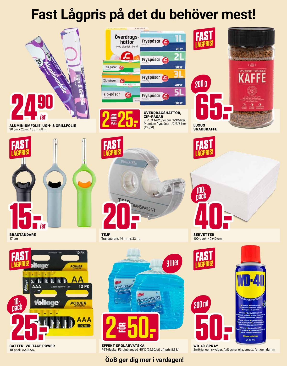 Se ÖoB reklamblad för vecka 15 på Kampanjveckan.se. Se bra erbjudanden på många varor. Läs reklambladet här! Sida 11