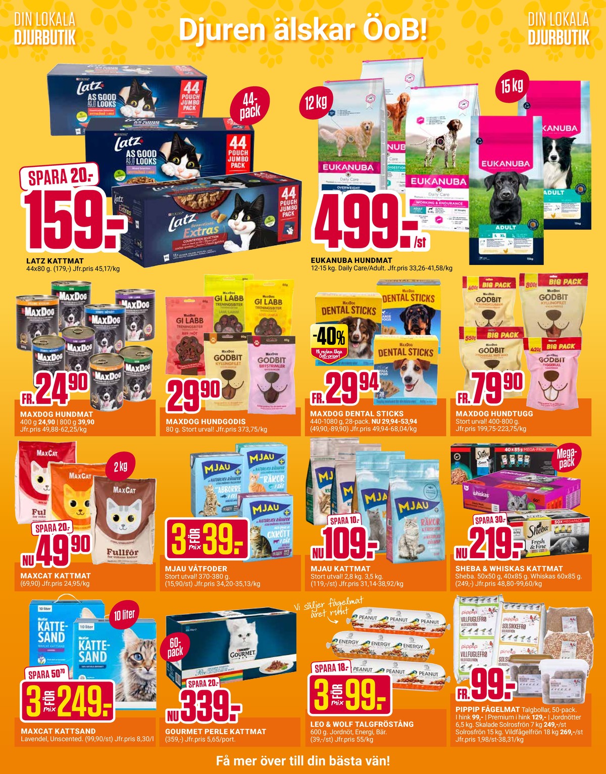 Se ÖoB reklamblad för vecka 15 på Kampanjveckan.se. Se bra erbjudanden på många varor. Läs reklambladet här! Sida 3