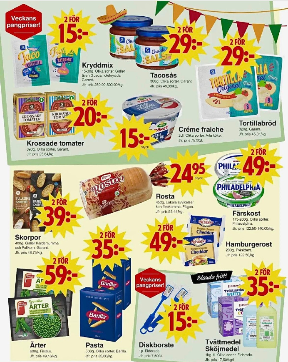 Se Matöppet reklamblad för vecka 15 på Kampanjveckan.se. Se bra erbjudanden på många varor, t.ex. taco kryddmix garant eller guacamole garant. Läs reklambladet här! Sida 2
