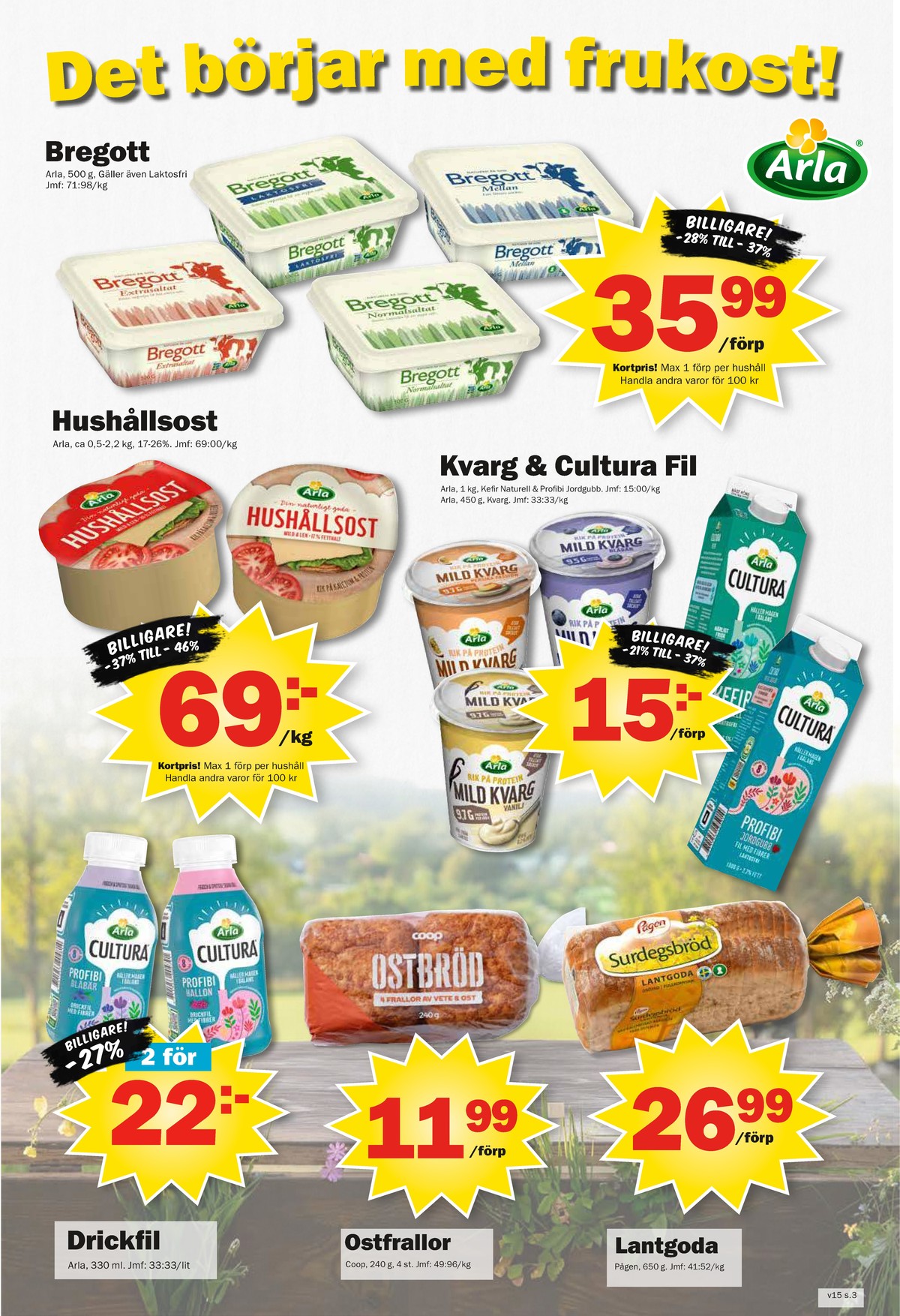 Se Pekås reklamblad för vecka 15 på Kampanjveckan.se. Se bra erbjudanden på många varor. Läs reklambladet här! Sida 3