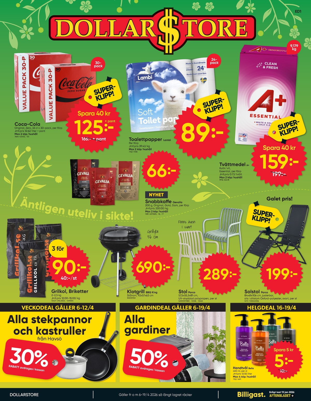 Se Dollarstore reklamblad för vecka 16 på Kampanjveckan.se. Se bra erbjudanden på många varor. Läs reklambladet här! Sida 1