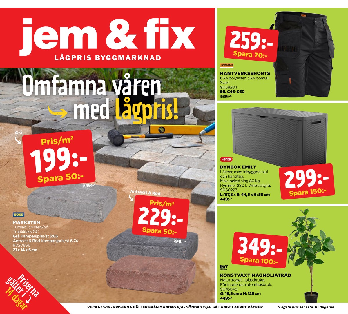 Se Jem & Fix reklamblad för vecka 16 på Kampanjveckan.se. Se bra erbjudanden på många varor. Läs reklambladet här! Sida 1