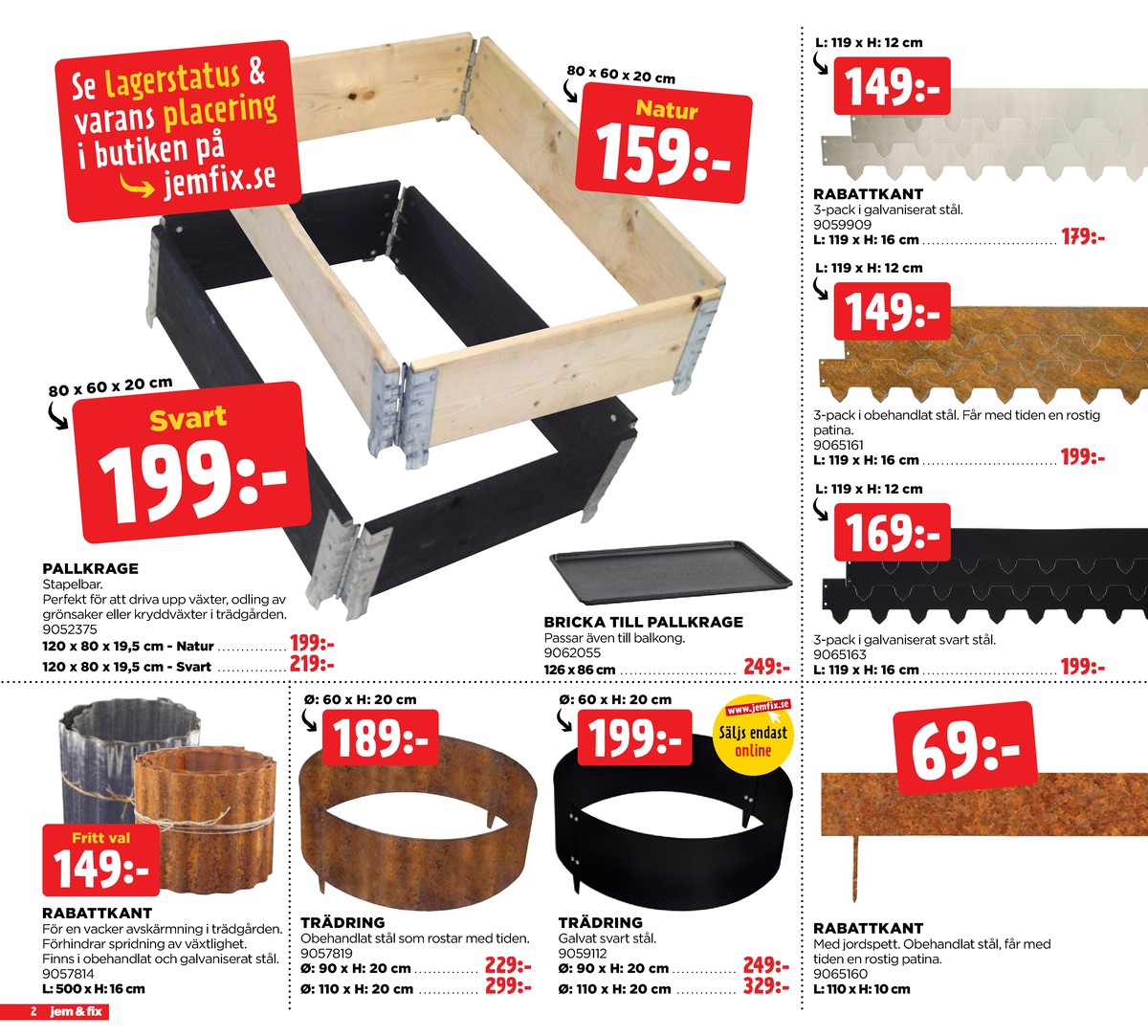 Se Jem & Fix reklamblad för vecka 16 på Kampanjveckan.se. Se bra erbjudanden på många varor. Läs reklambladet här! Sida 2