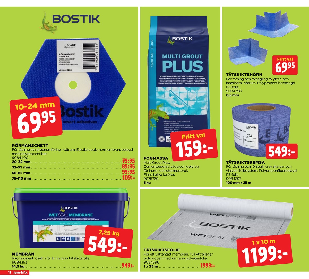 Se Jem & Fix reklamblad för vecka 16 på Kampanjveckan.se. Se bra erbjudanden på många varor. Läs reklambladet här! Sida 18
