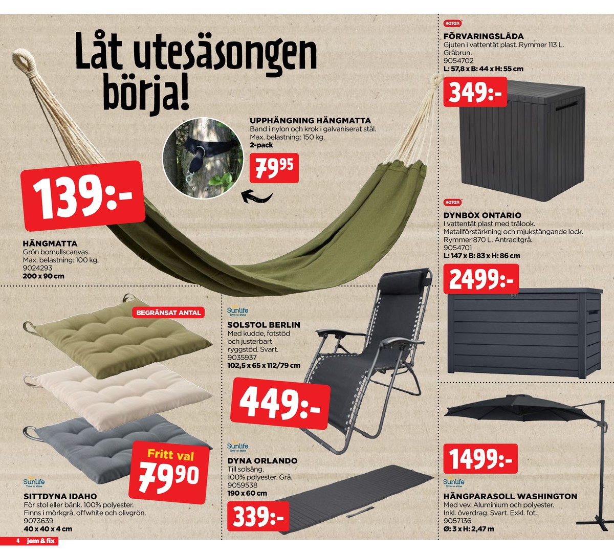 Se Jem & Fix reklamblad för vecka 16 på Kampanjveckan.se. Se bra erbjudanden på många varor. Läs reklambladet här! Sida 4
