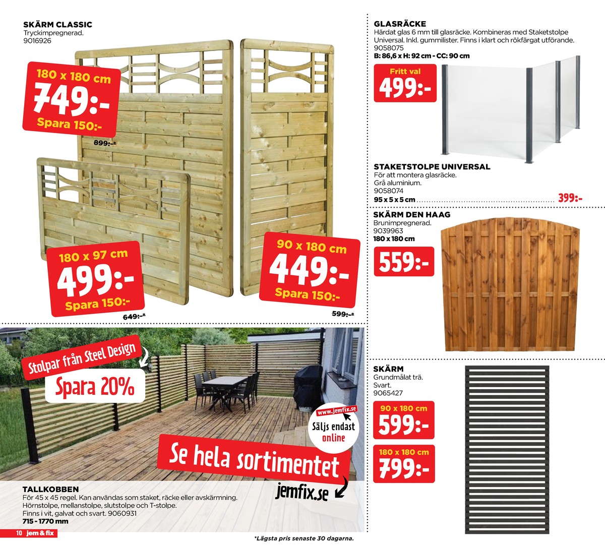 Se Jem & Fix reklamblad för vecka 16 på Kampanjveckan.se. Se bra erbjudanden på många varor. Läs reklambladet här! Sida 10