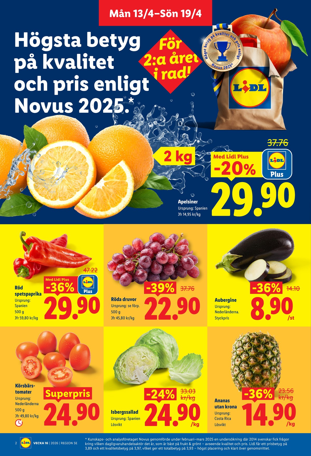 Se Lidl reklamblad för vecka 16 på Kampanjveckan.se. Se bra erbjudanden på många varor, t.ex. körsbärstomater okänd eller aubergine okänd. Läs reklambladet här! Sida 2
