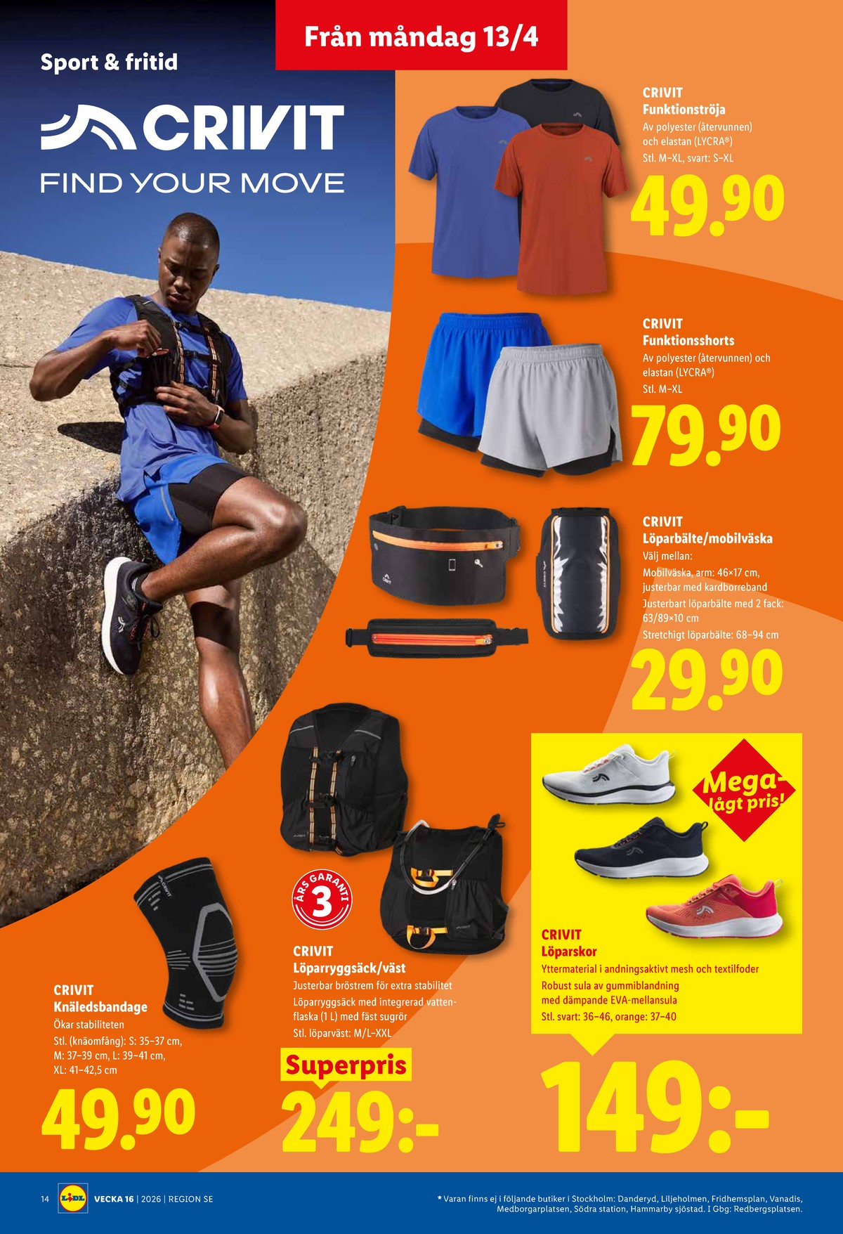 Se Lidl reklamblad för vecka 16 på Kampanjveckan.se. Se bra erbjudanden på många varor, t.ex. bandage crivit eller träningssko crivit. Läs reklambladet här! Sida 16
