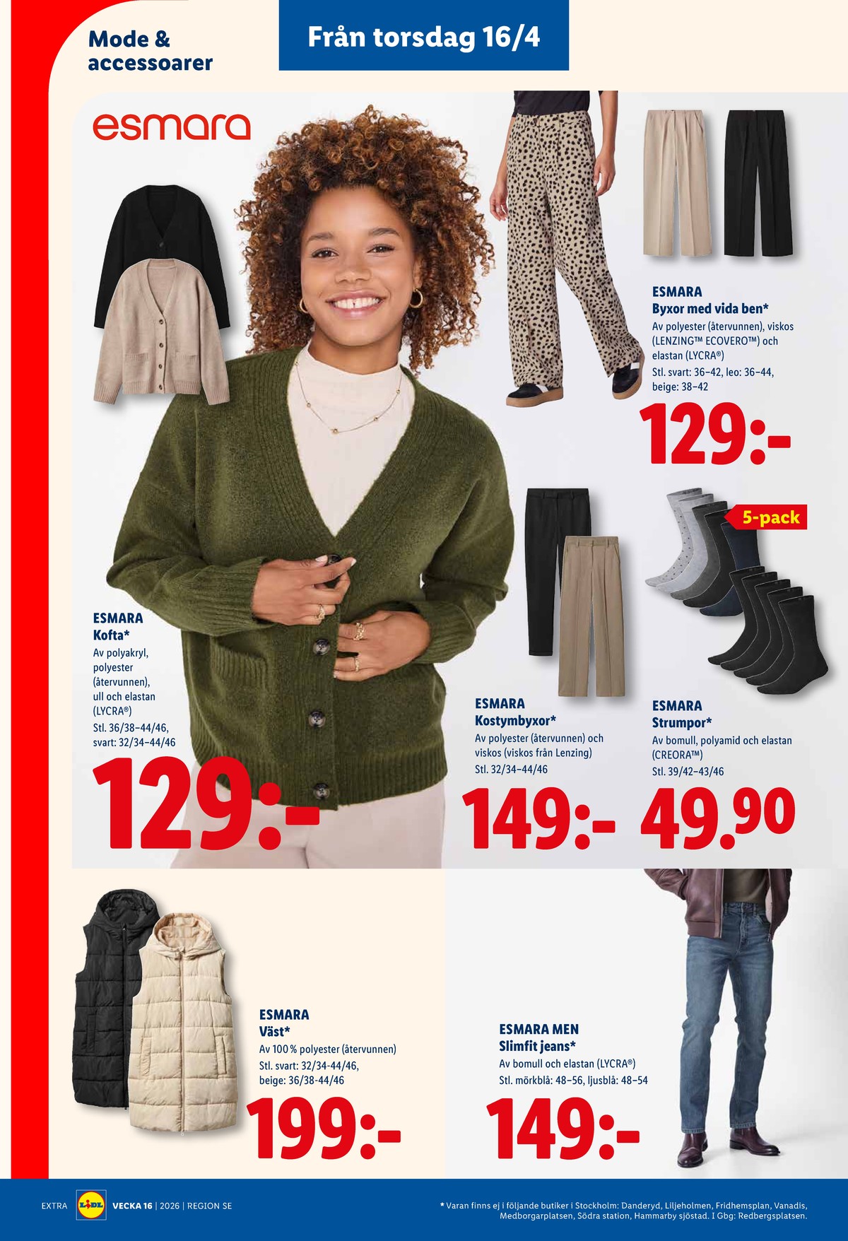 Se Lidl reklamblad för vecka 16 på Kampanjveckan.se. Se bra erbjudanden på många varor, t.ex. jeans esmara men eller strumpor esmara. Läs reklambladet här! Sida 25

