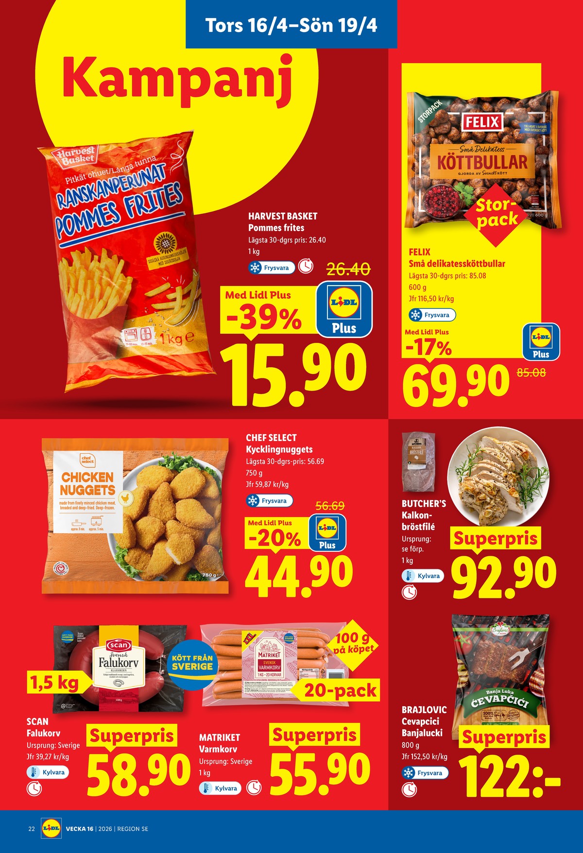 Se Lidl reklamblad för vecka 16 på Kampanjveckan.se. Se bra erbjudanden på många varor, t.ex. falukorv scan eller kycklingnuggets chef select. Läs reklambladet här! Sida 26

