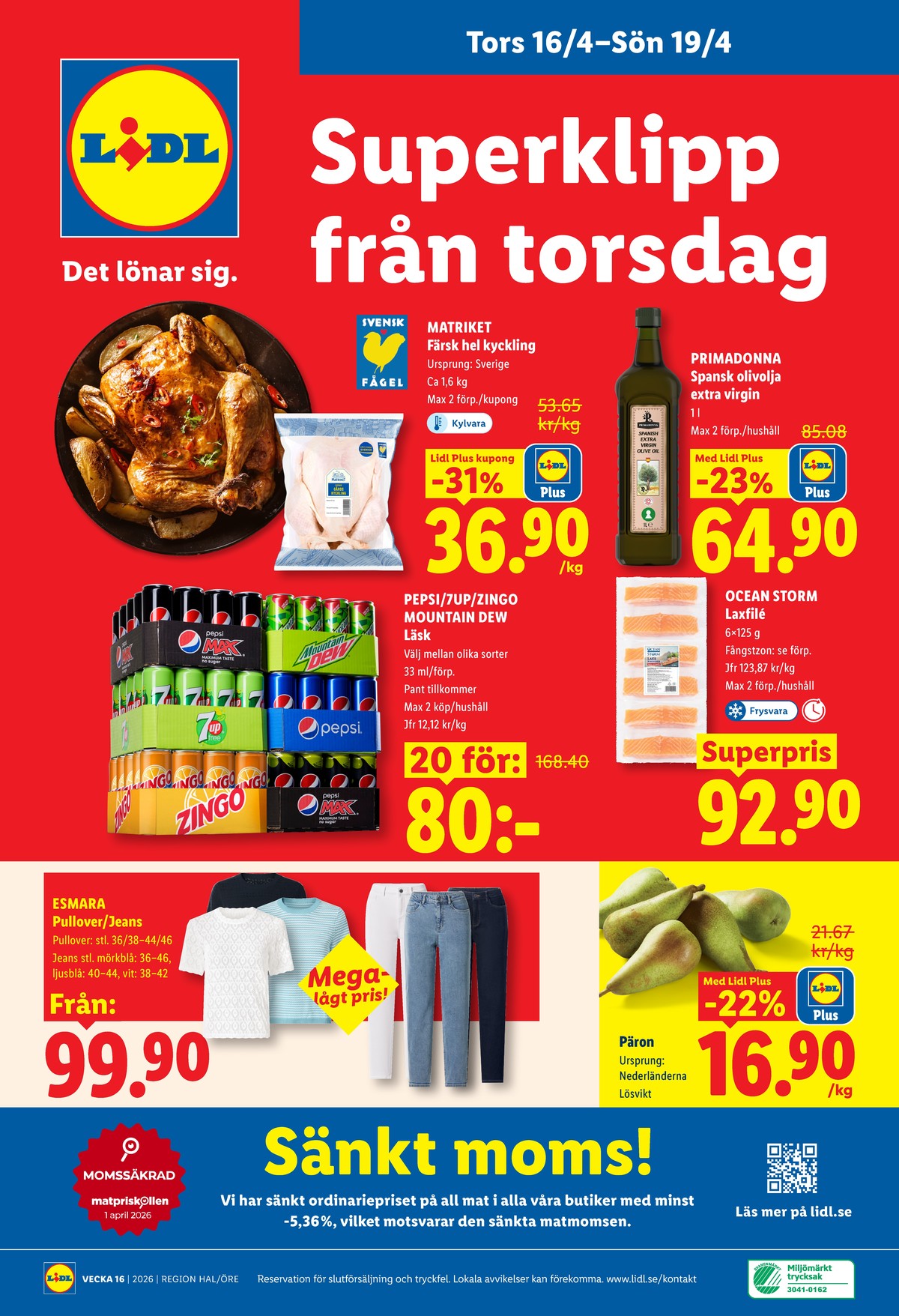 Se Lidl reklamblad för vecka 16 på Kampanjveckan.se. Se bra erbjudanden på många varor, t.ex. läskedryck 20 pk pepsi eller laxfilé ocean storm. Läs reklambladet här! Sida 28
