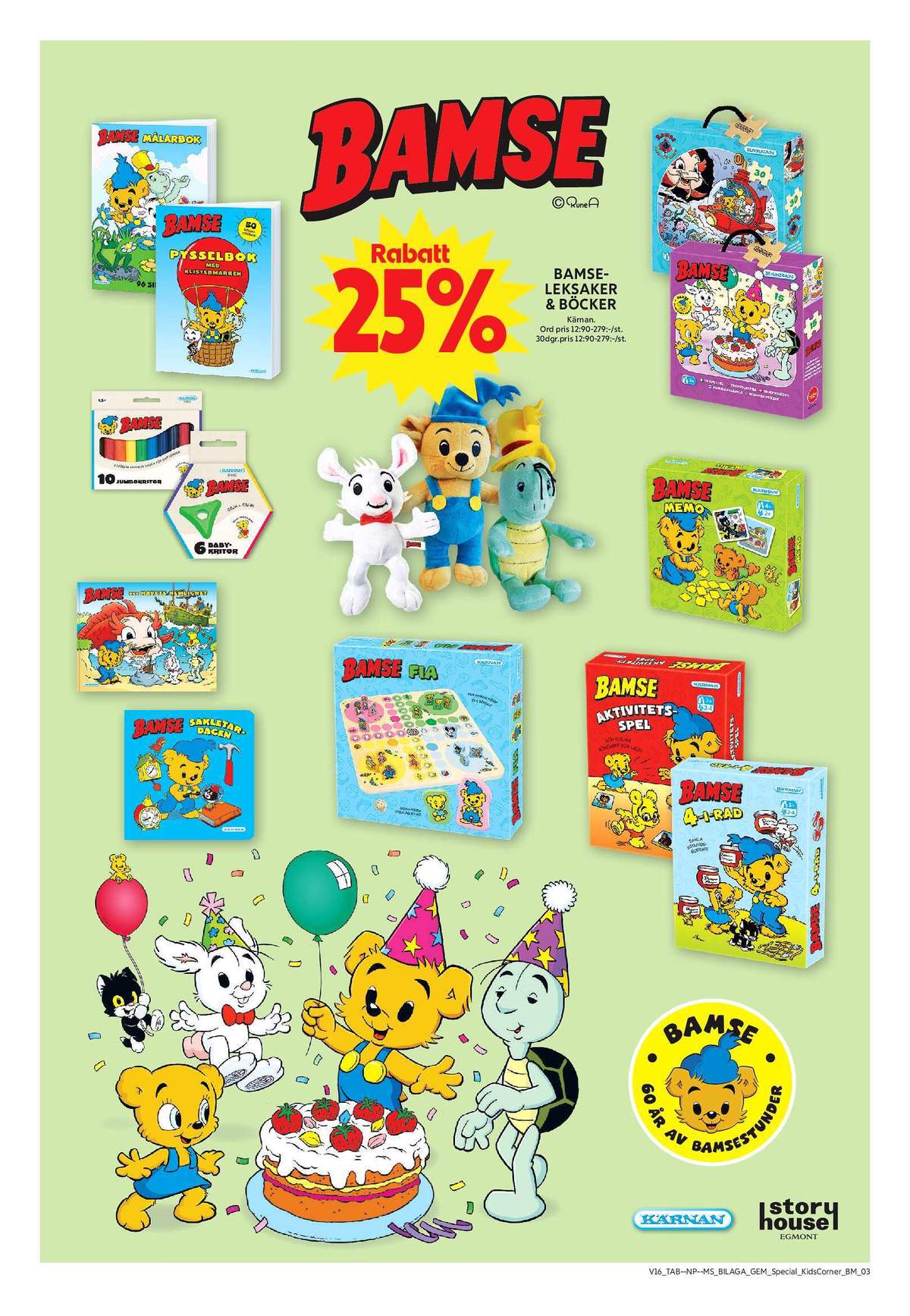 Se ICA Maxi reklamblad för vecka 16 på Kampanjveckan.se. Se bra erbjudanden på många varor, t.ex. leksaker bamse eller barnböcker bamse. Läs reklambladet här! Sida 14
