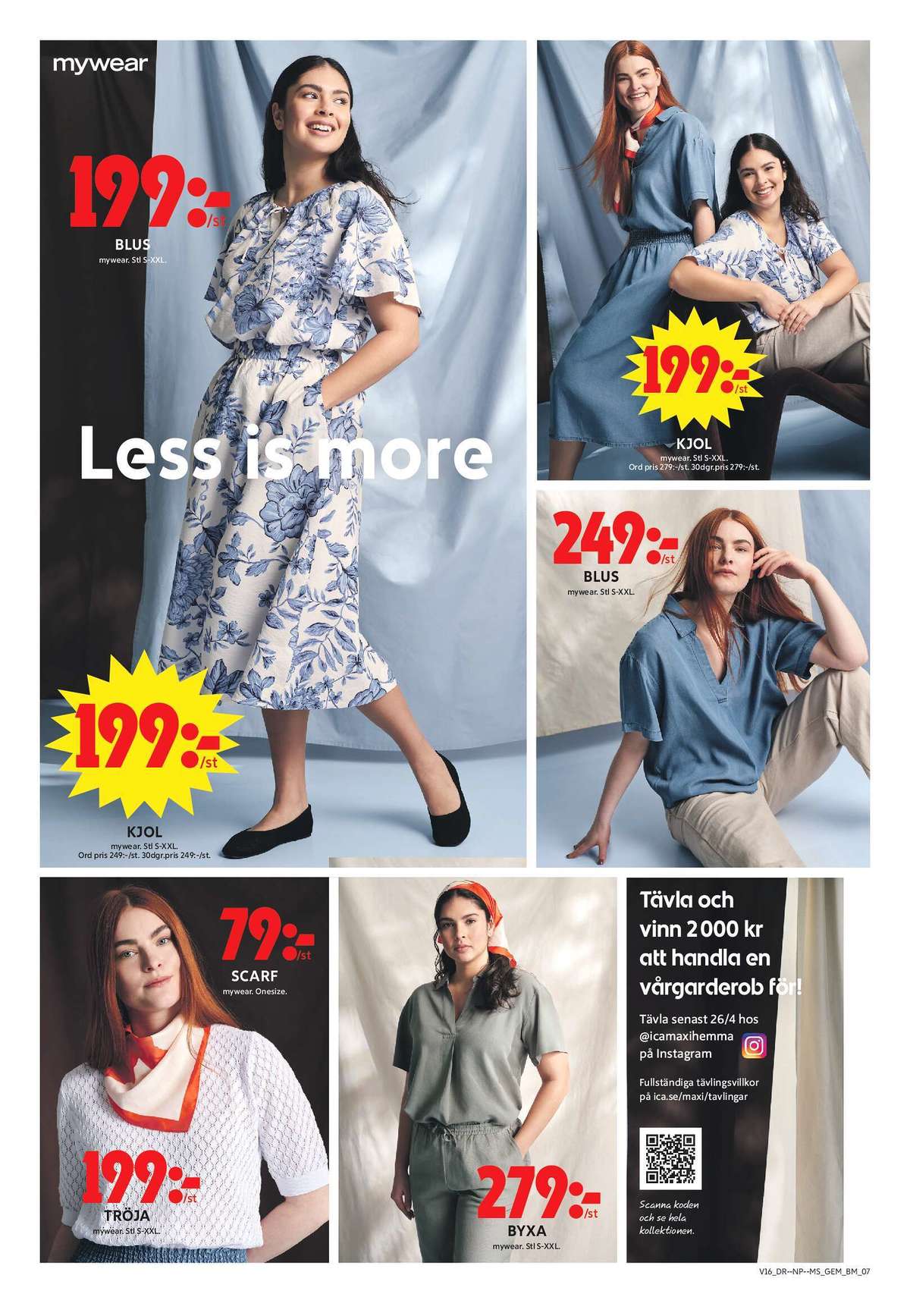 Se ICA Maxi reklamblad för vecka 16 på Kampanjveckan.se. Se bra erbjudanden på många varor, t.ex. bluser mywear eller kjol mywear. Läs reklambladet här! Sida 10
