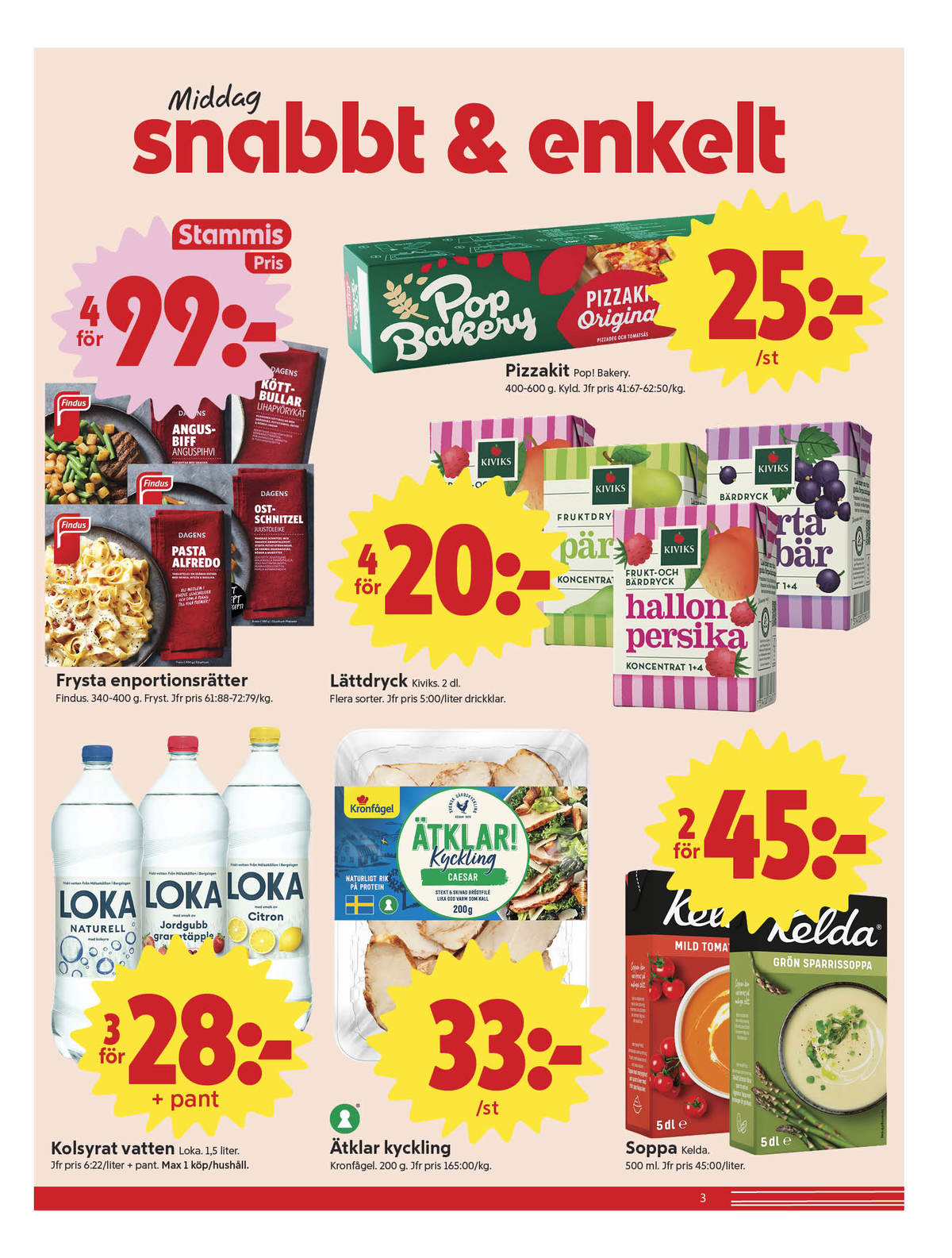 Se ICA Nära reklamblad för vecka 16 på Kampanjveckan.se. Se bra erbjudanden på många varor, t.ex. pastarätter findus eller pizza kit pop. Läs reklambladet här! Sida 3
