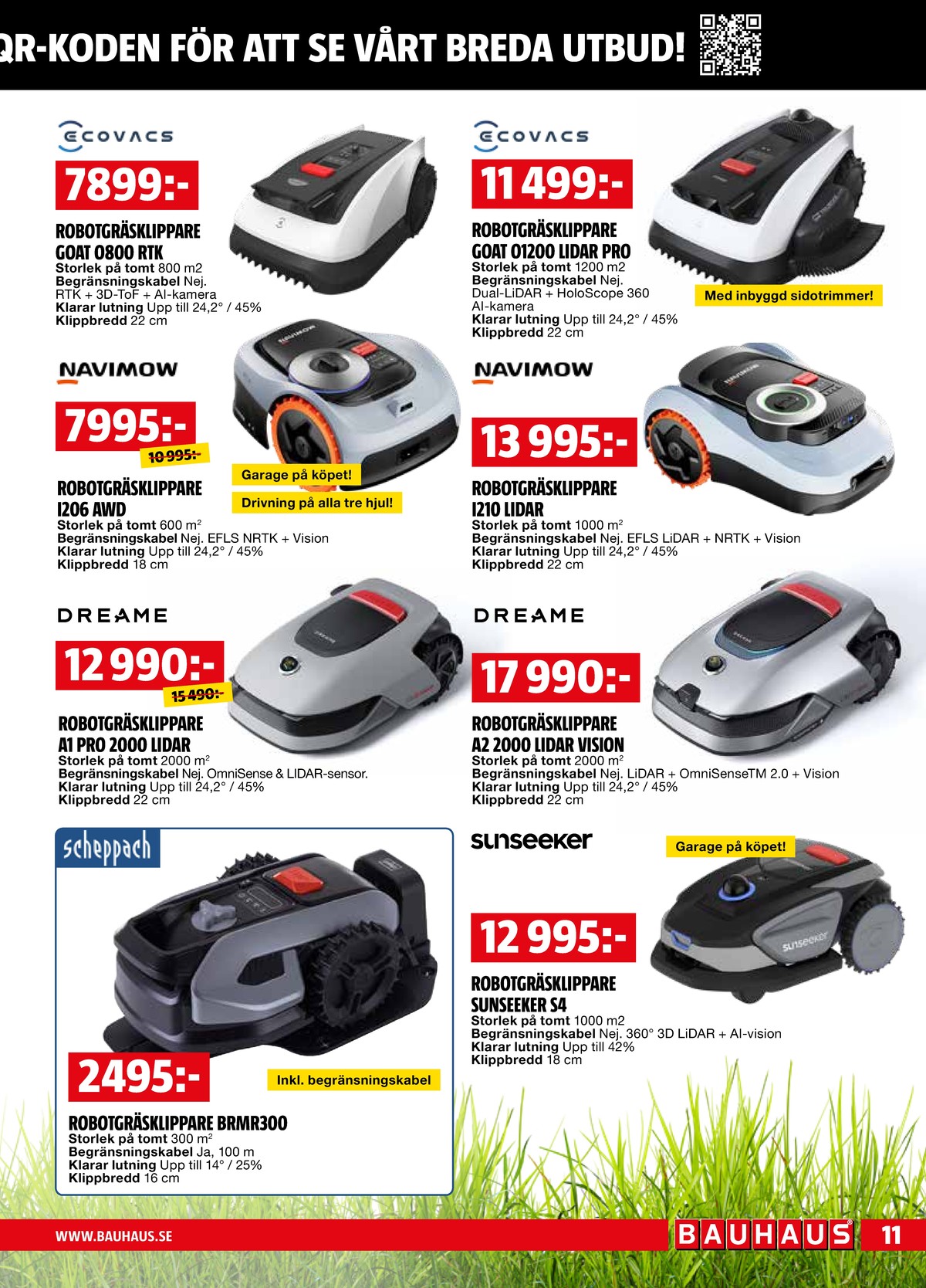 Se Bauhaus reklamblad för vecka 16 på Kampanjveckan.se. Se bra erbjudanden på många varor. Läs reklambladet här! Sida 11