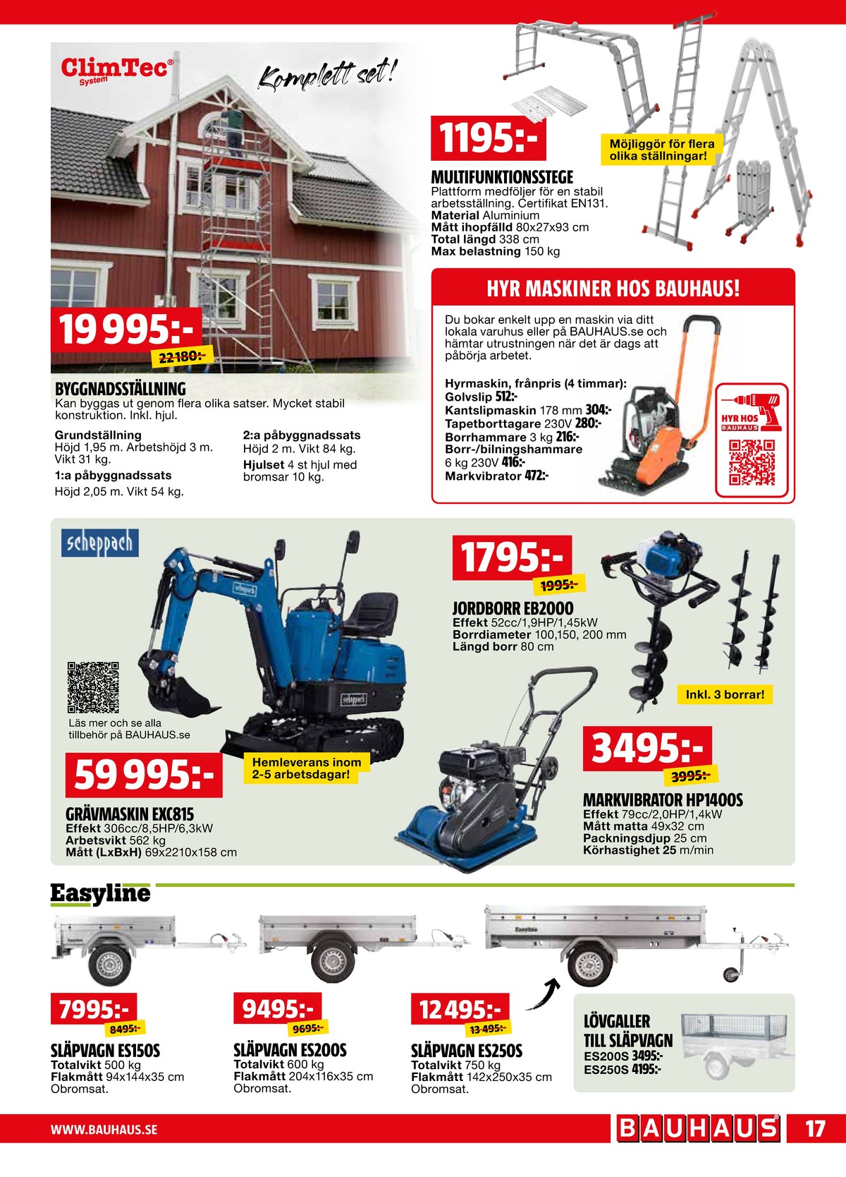 Se Bauhaus reklamblad för vecka 16 på Kampanjveckan.se. Se bra erbjudanden på många varor. Läs reklambladet här! Sida 17