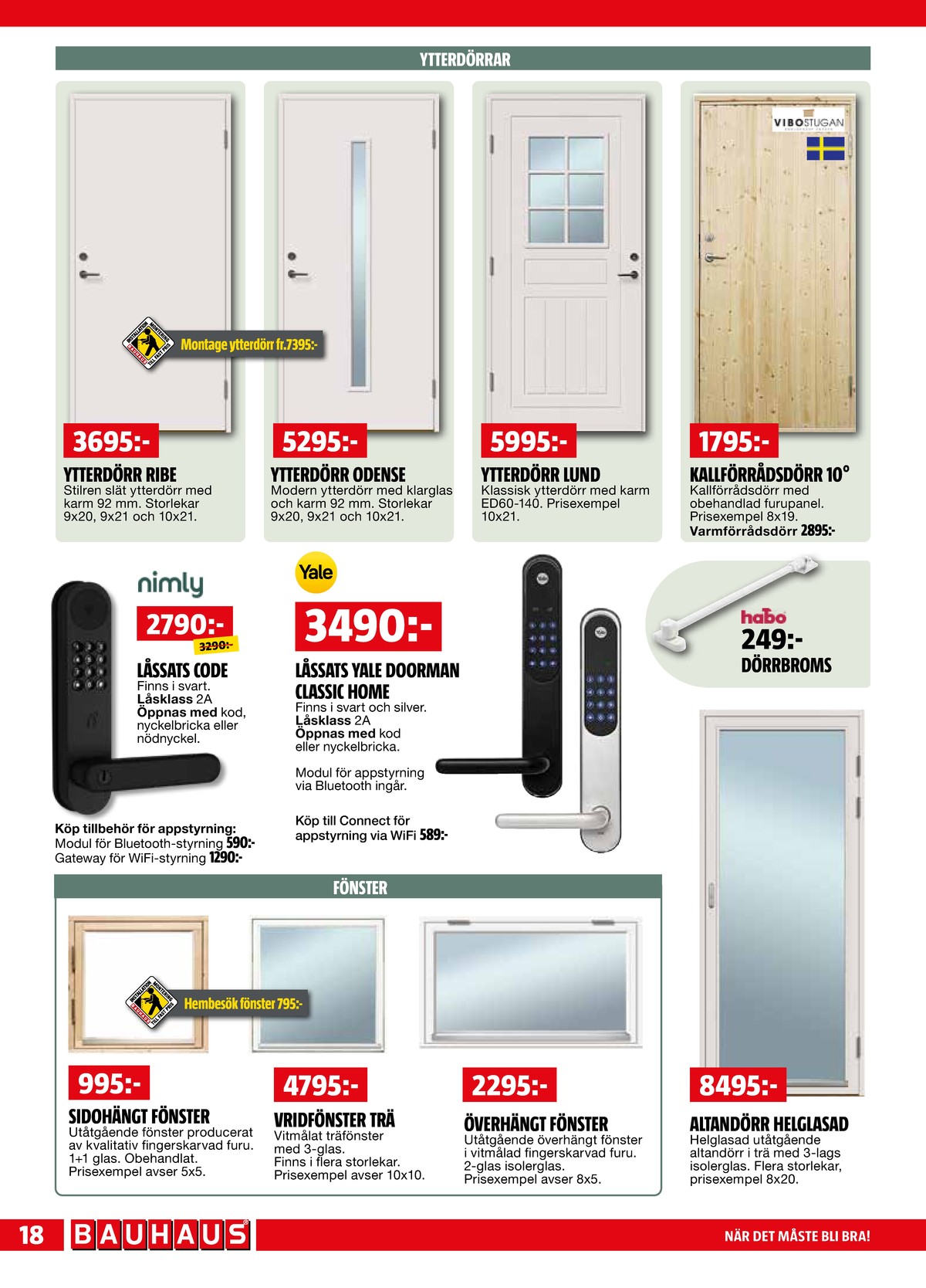 Se Bauhaus reklamblad för vecka 16 på Kampanjveckan.se. Se bra erbjudanden på många varor. Läs reklambladet här! Sida 18