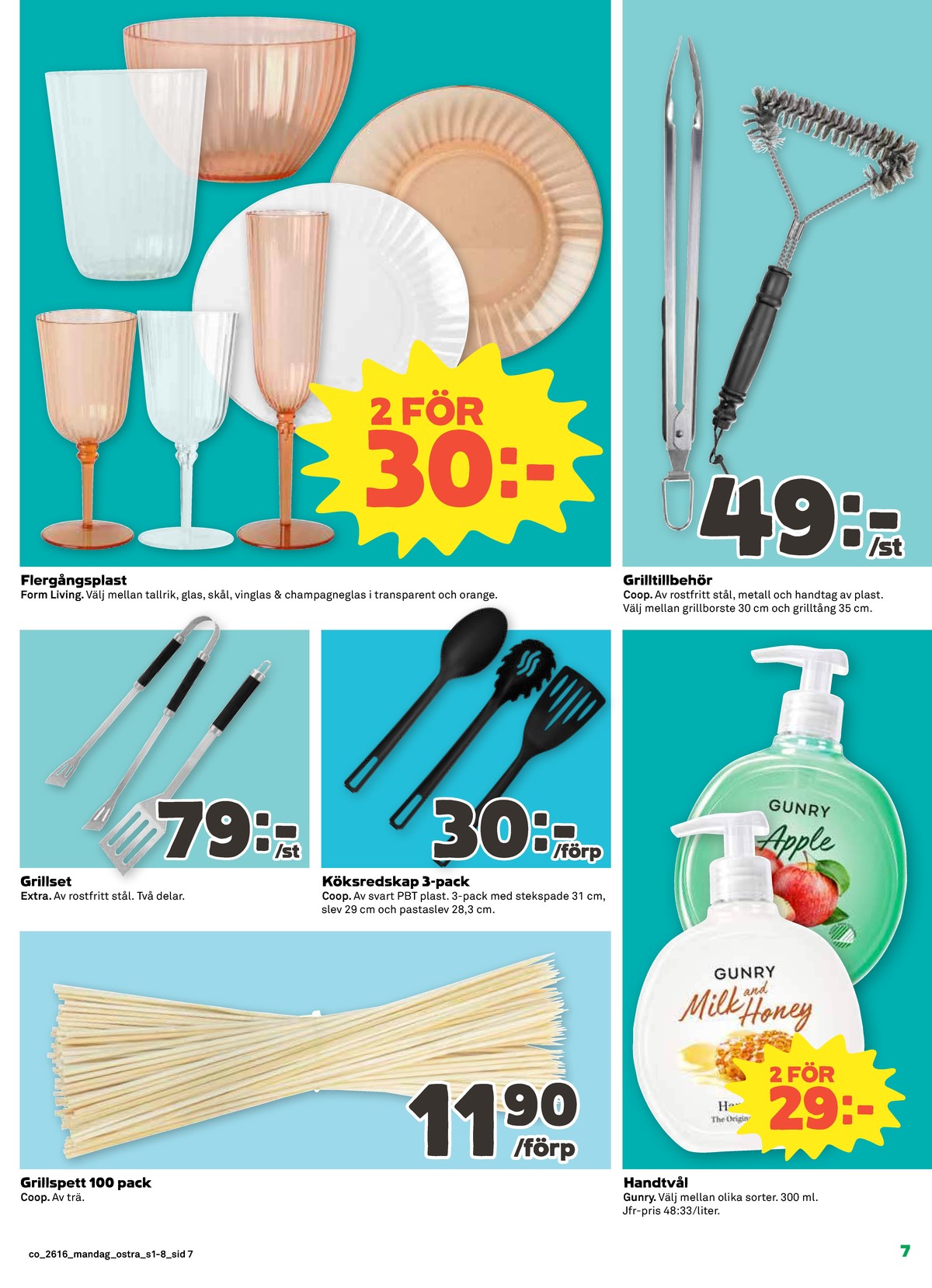 Se Coop reklamblad för vecka 16 på Kampanjveckan.se. Se bra erbjudanden på många varor, t.ex. grillspjut coop eller stekspade coop. Läs reklambladet här! Sida 7
