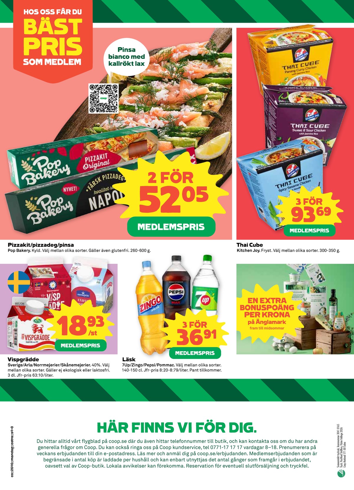 Se Coop reklamblad för vecka 16 på Kampanjveckan.se. Se bra erbjudanden på många varor, t.ex. pinsa pop eller pizza kit pop. Läs reklambladet här! Sida 8
