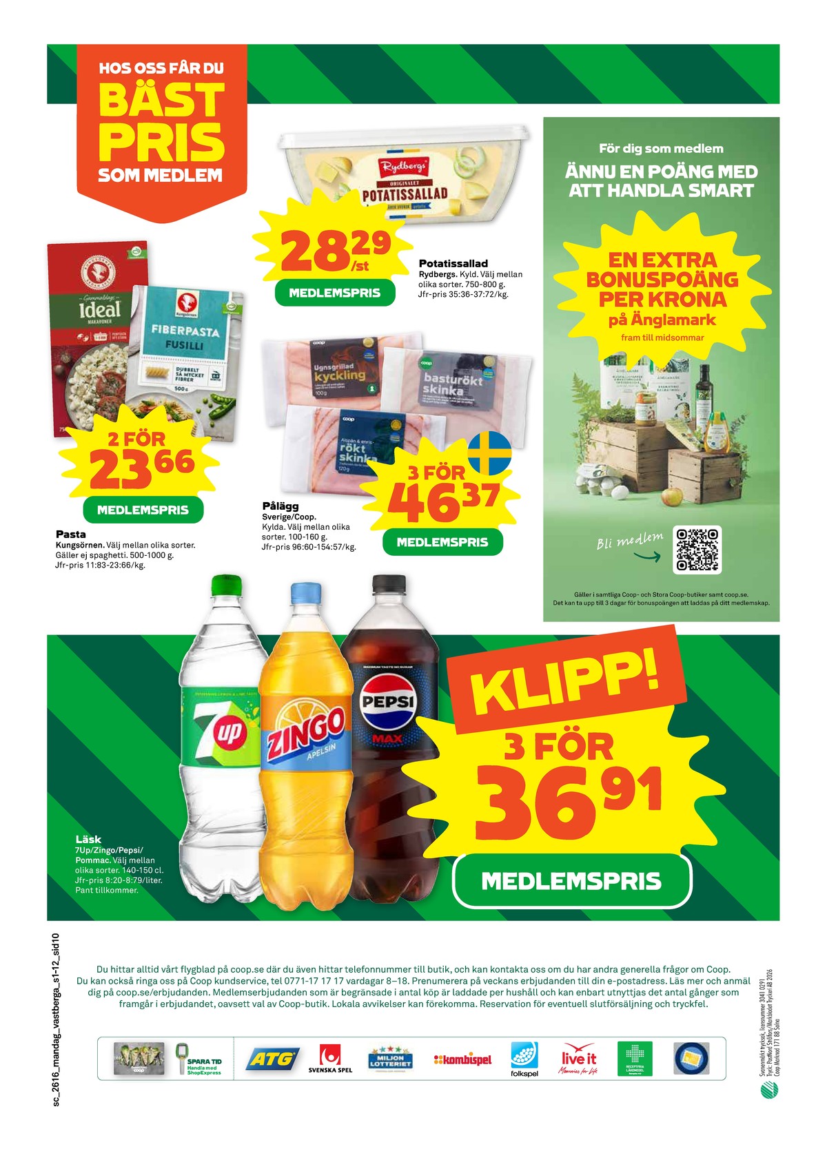 Se Stora Coop reklamblad för vecka 16 på Kampanjveckan.se. Se bra erbjudanden på många varor, t.ex. makaroner kungsörnen eller pasta kungsörnen. Läs reklambladet här! Sida 10
