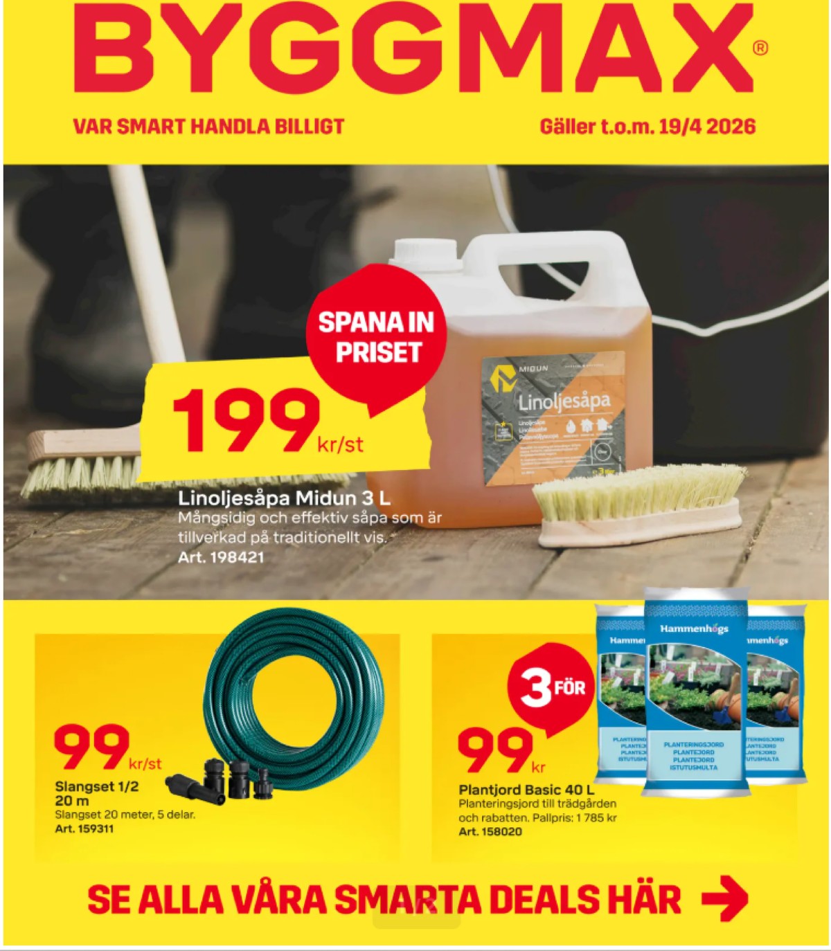 Se ByggMax reklamblad för vecka 16 på Kampanjveckan.se. Se bra erbjudanden på många varor. Läs reklambladet här! Sida 1