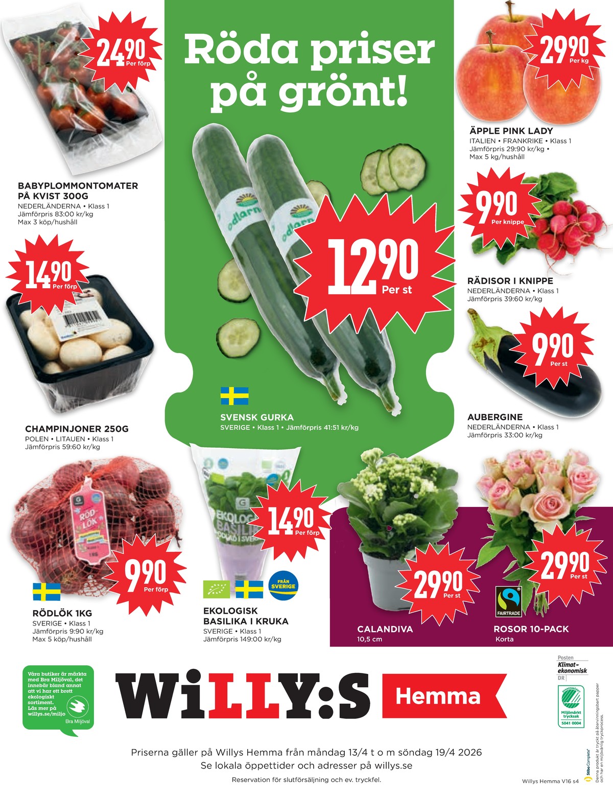 Se WILLY:S hemma reklamblad för vecka 16 på Kampanjveckan.se. Se bra erbjudanden på många varor. Läs reklambladet här! Sida 4