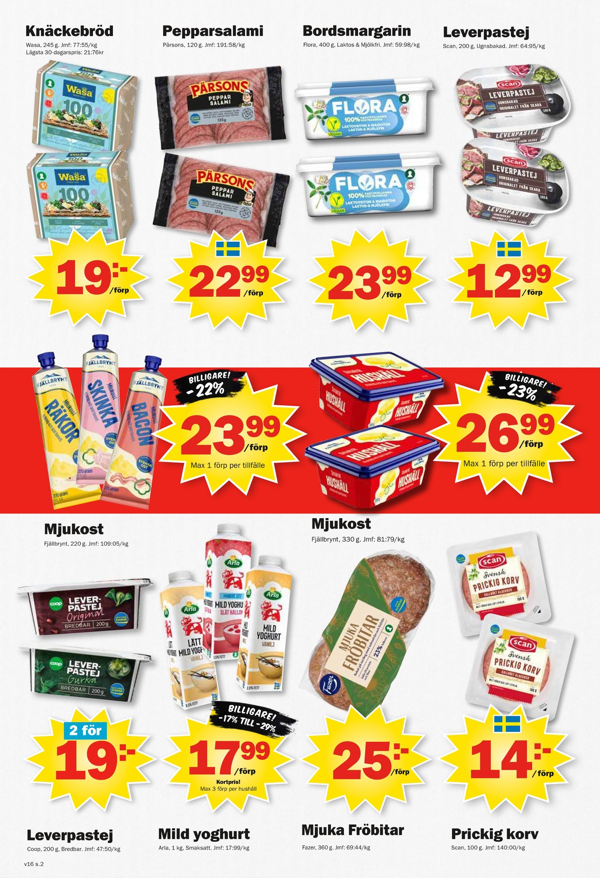 Se Pekås reklamblad för vecka 16 på Kampanjveckan.se. Se bra erbjudanden på många varor. Läs reklambladet här! Sida 2