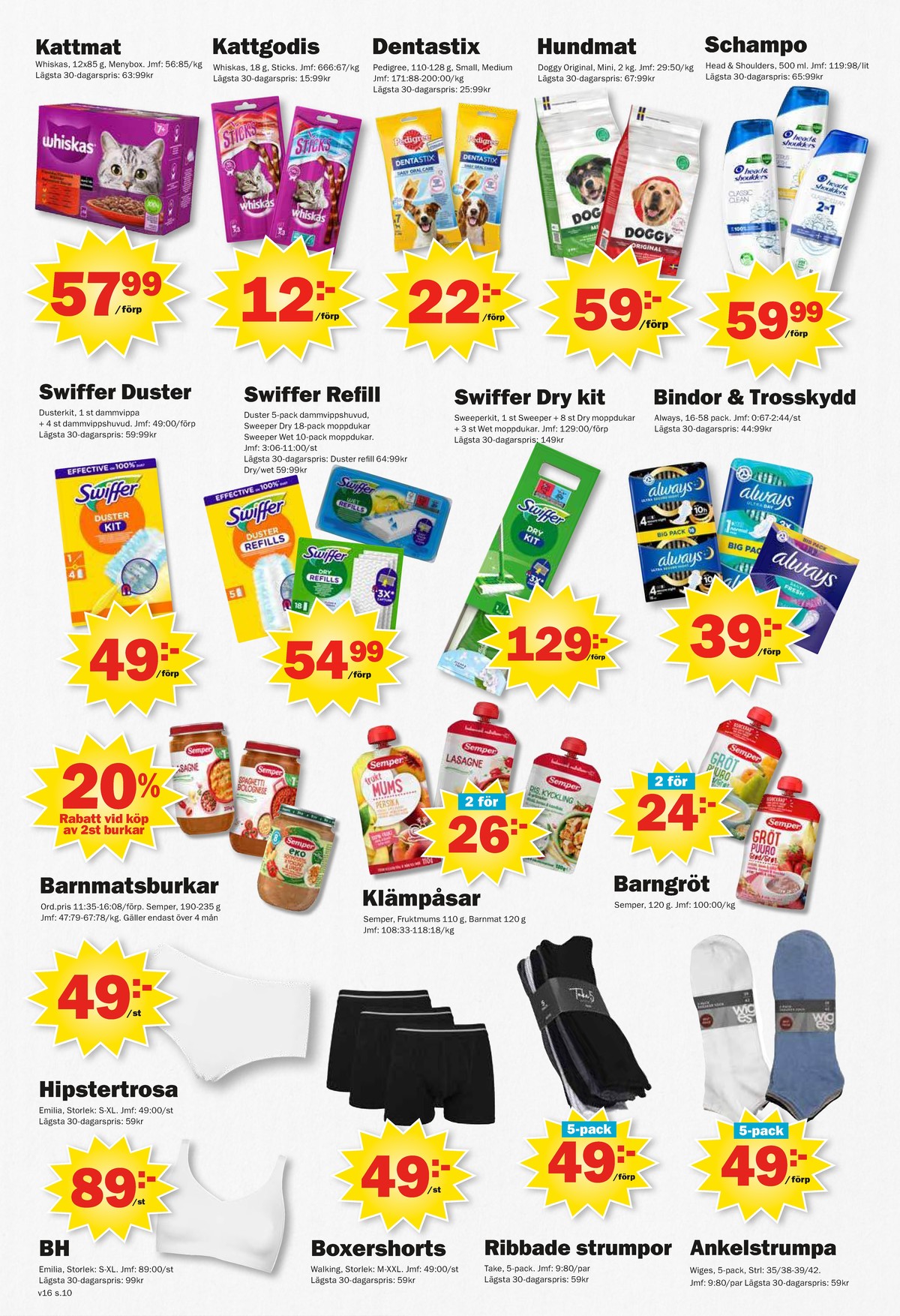 Se Pekås reklamblad för vecka 16 på Kampanjveckan.se. Se bra erbjudanden på många varor. Läs reklambladet här! Sida 10